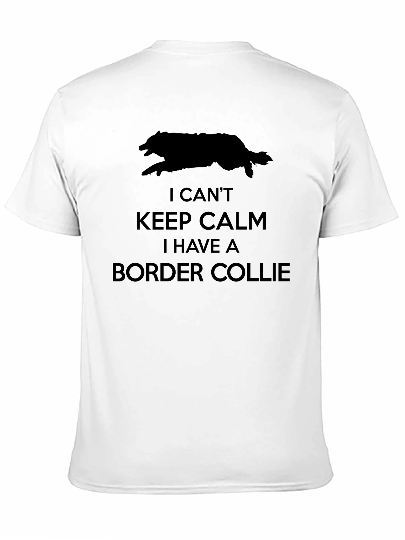I Cant Keep Calm Border Collie T-Shirt