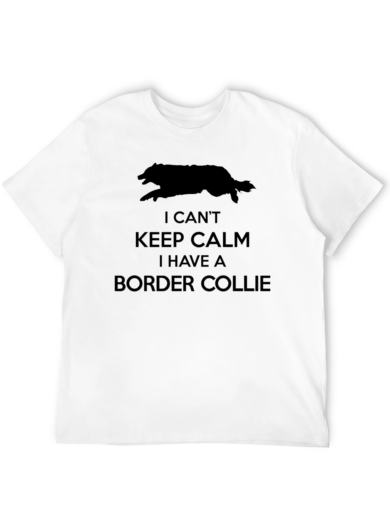 I Cant Keep Calm Border Collie T-Shirt