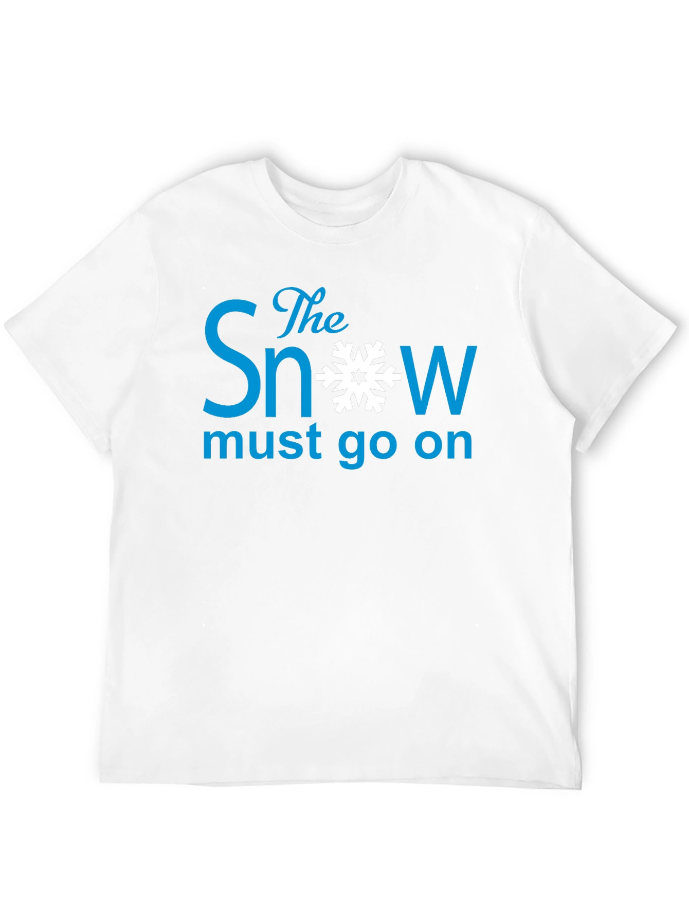 The Snow Must Go On - Graphic Tee