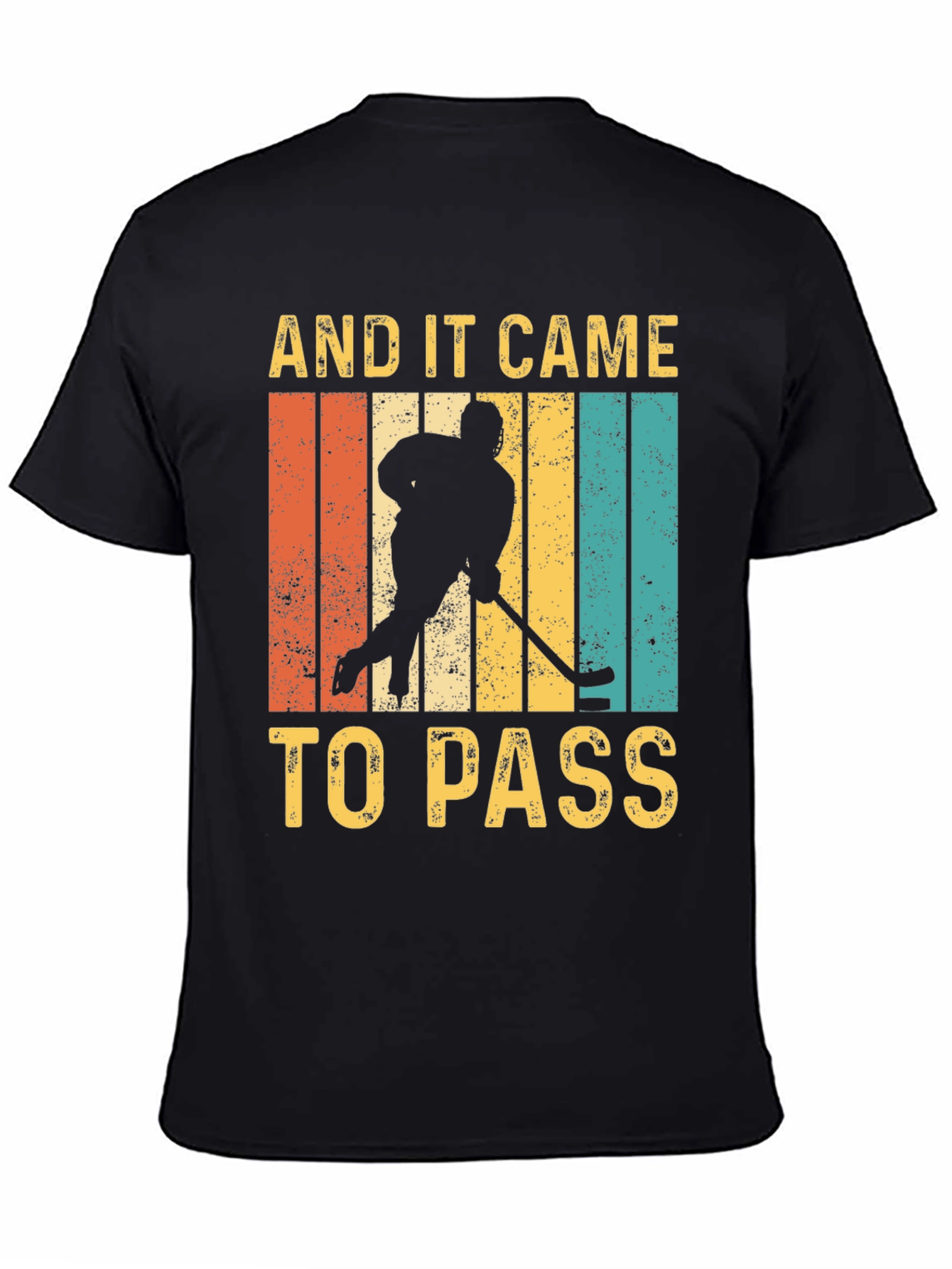 And It Came To Pass Hockey Graphic T-Shirt