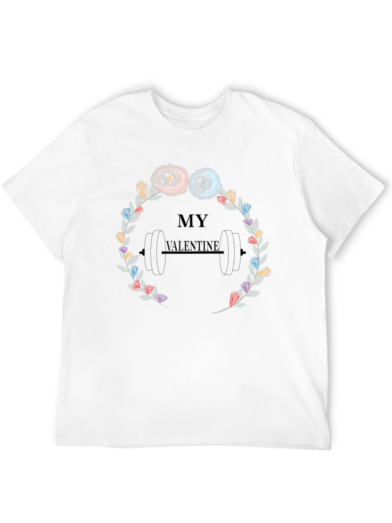 My Valentine Weights Floral T-Shirt