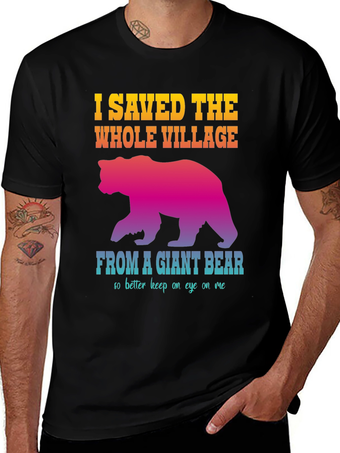 I Saved The Whole Village Funny Bear Graphic T-Shirt
