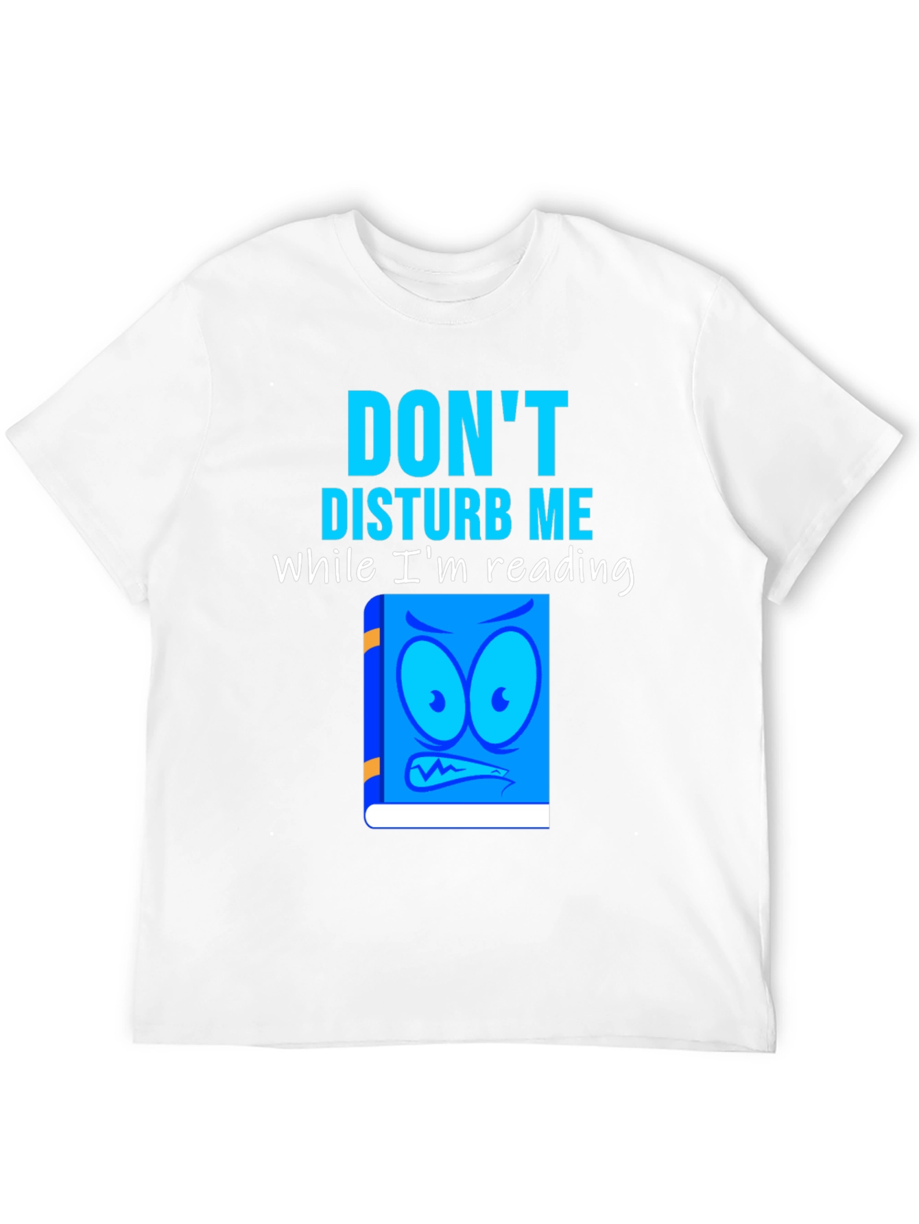 Dont Disturb Me T-Shirt - Reading Book Graphic Tee