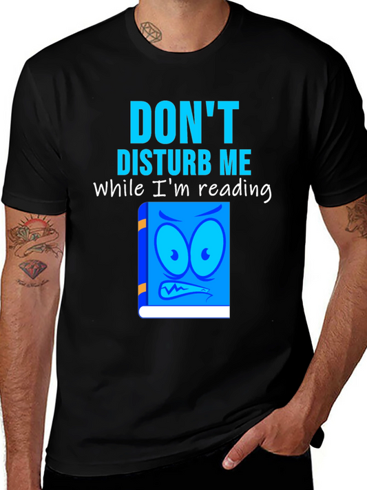 Dont Disturb Me T-Shirt - Reading Book Graphic Tee