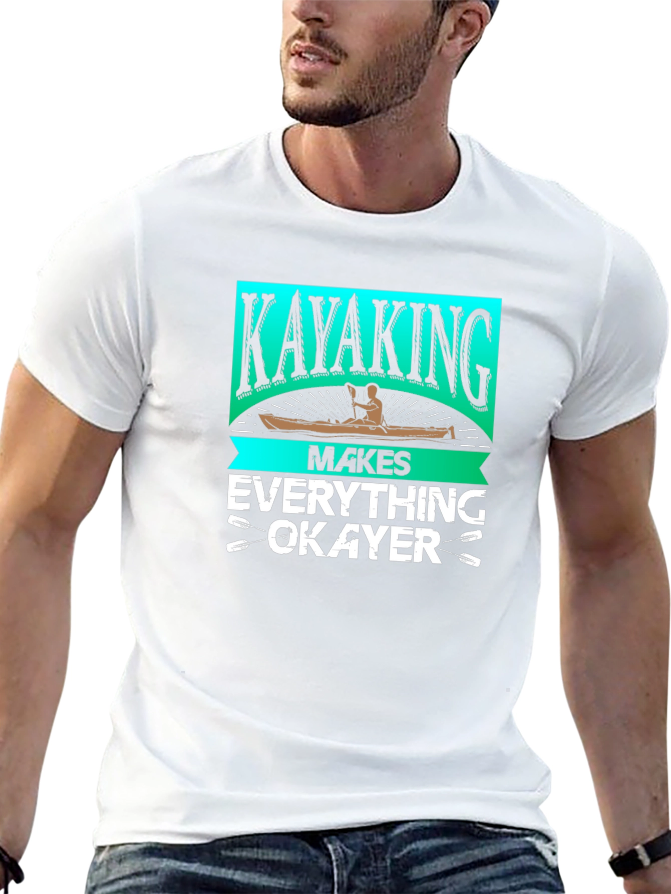 Kayaking Makes Everything Okayer T-Shirt