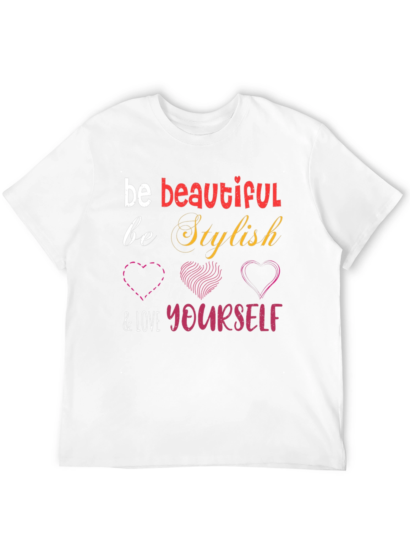 Stylish Be Beautiful & Love Yourself Graphic Tee