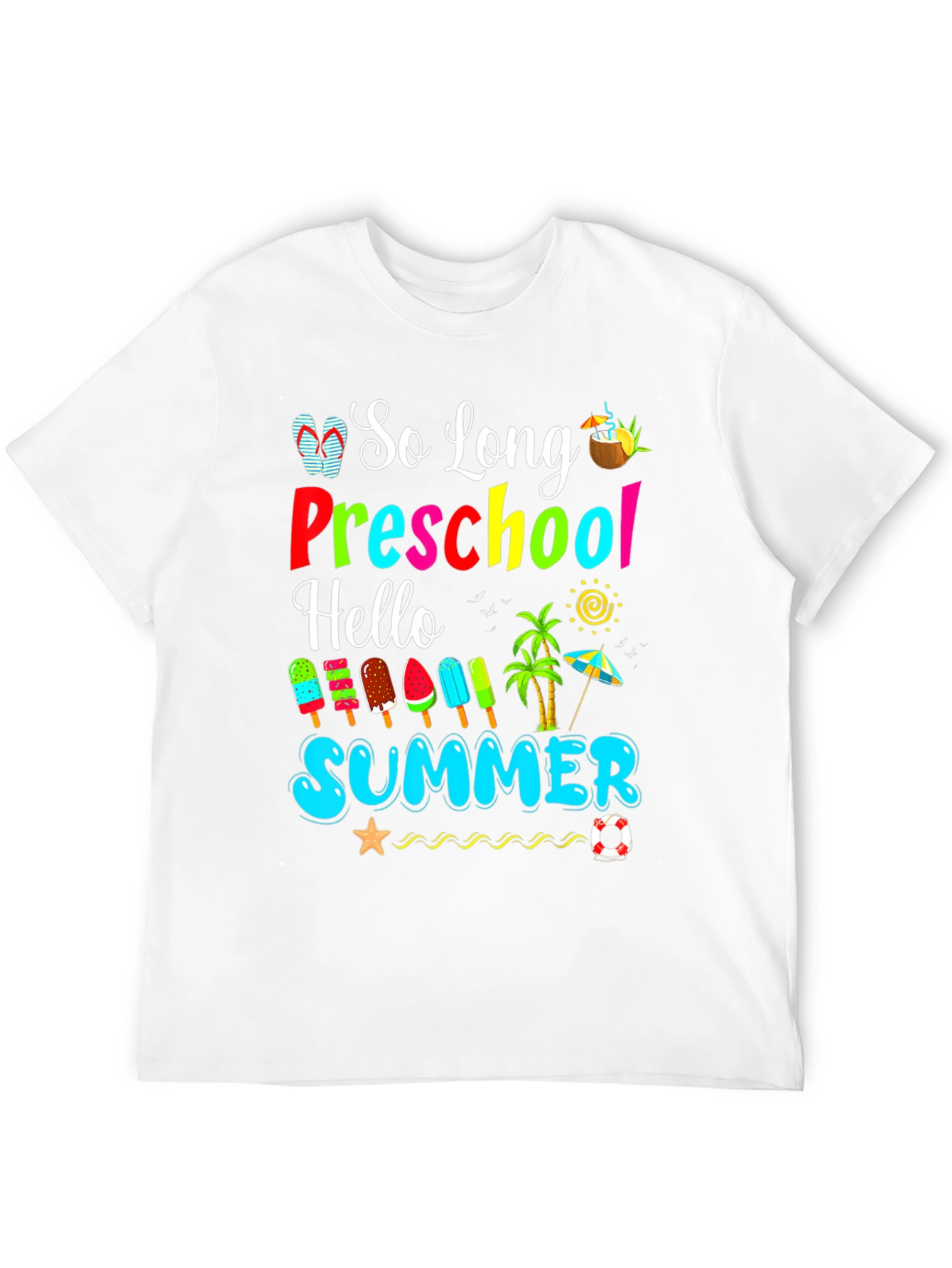 So Long Preschool Hello Summer T-Shirt