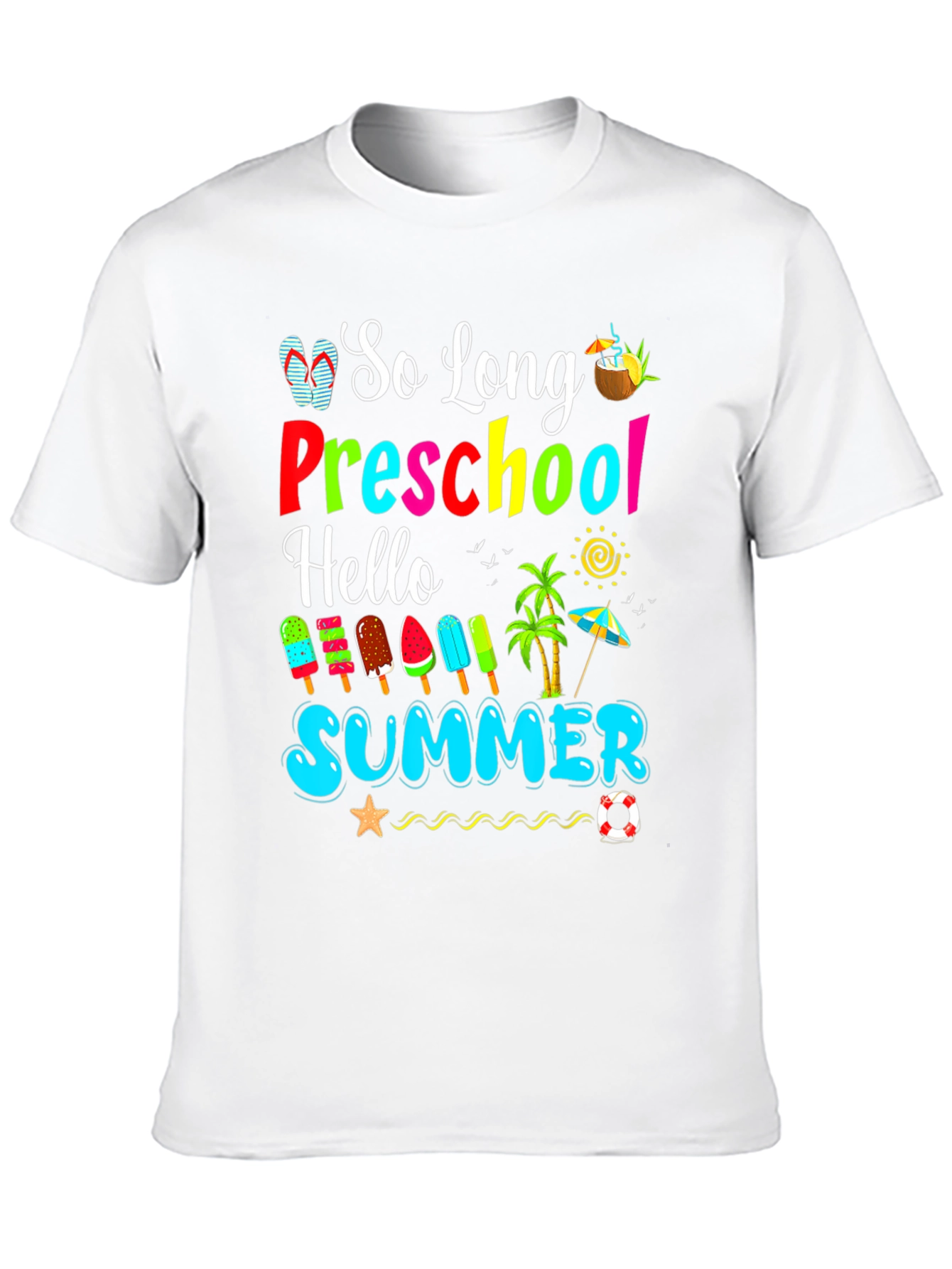 So Long Preschool Hello Summer T-Shirt