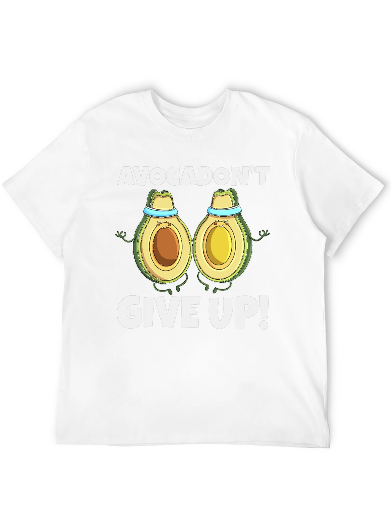 Avocadont Give Up! Graphic Tee
