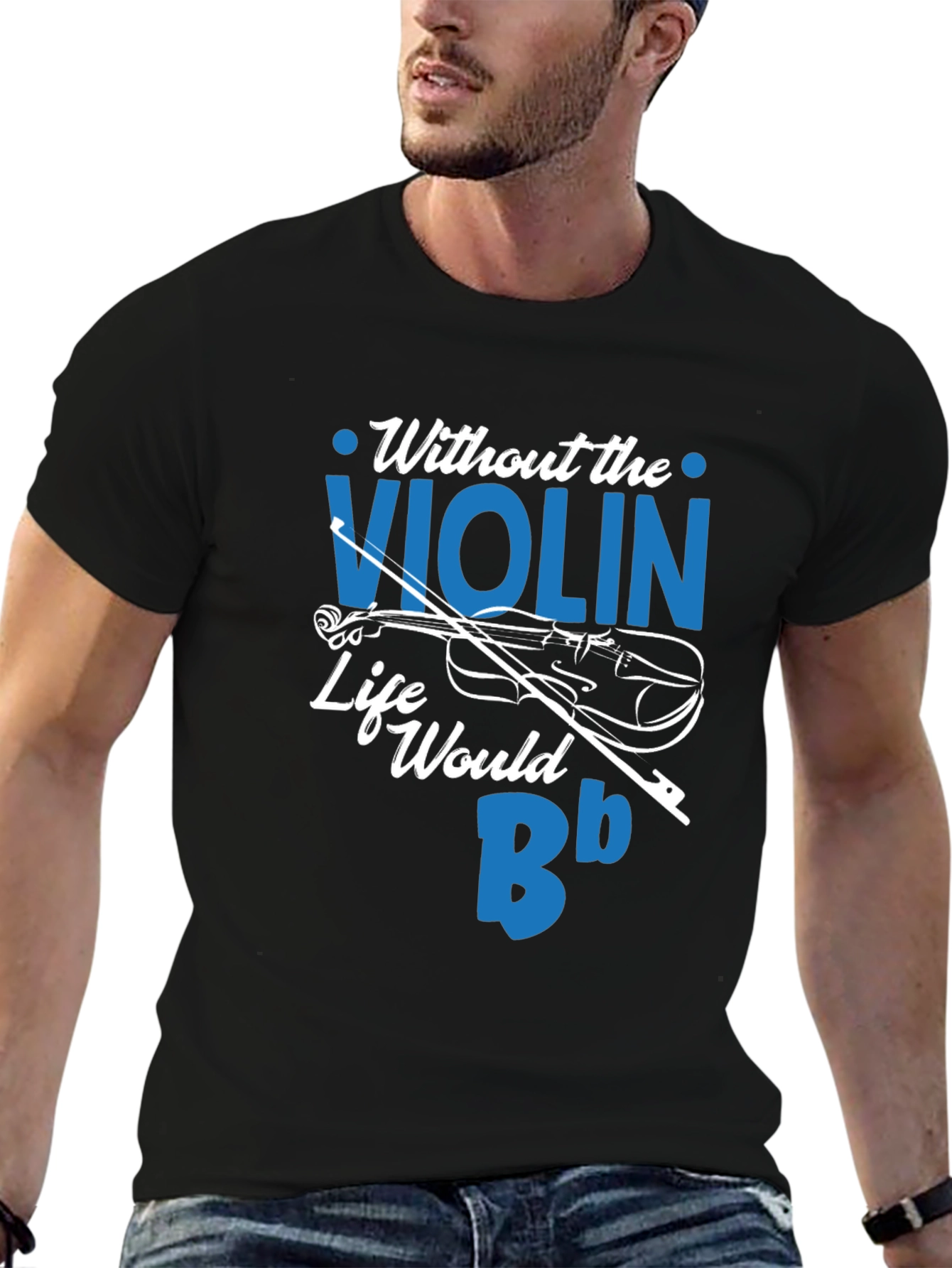 Without the Violin Life Would Be Bb T-Shirt