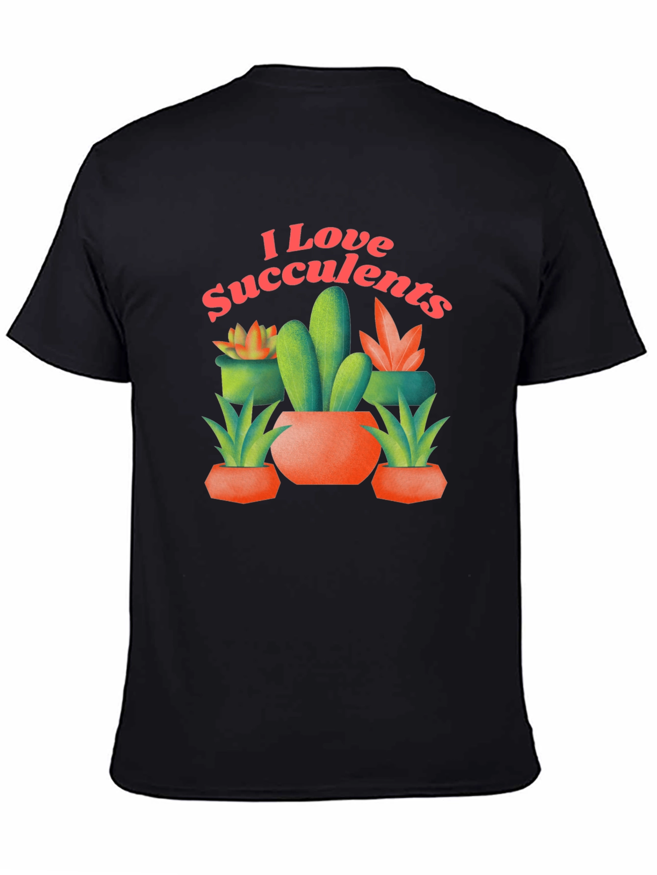 I Love Succulents Graphic T-Shirt