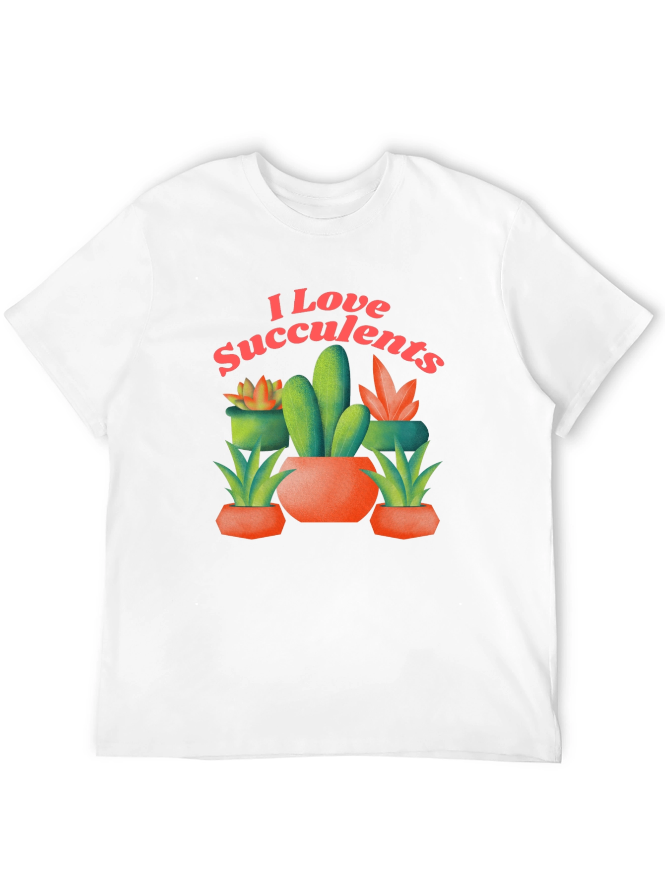 I Love Succulents Graphic T-Shirt