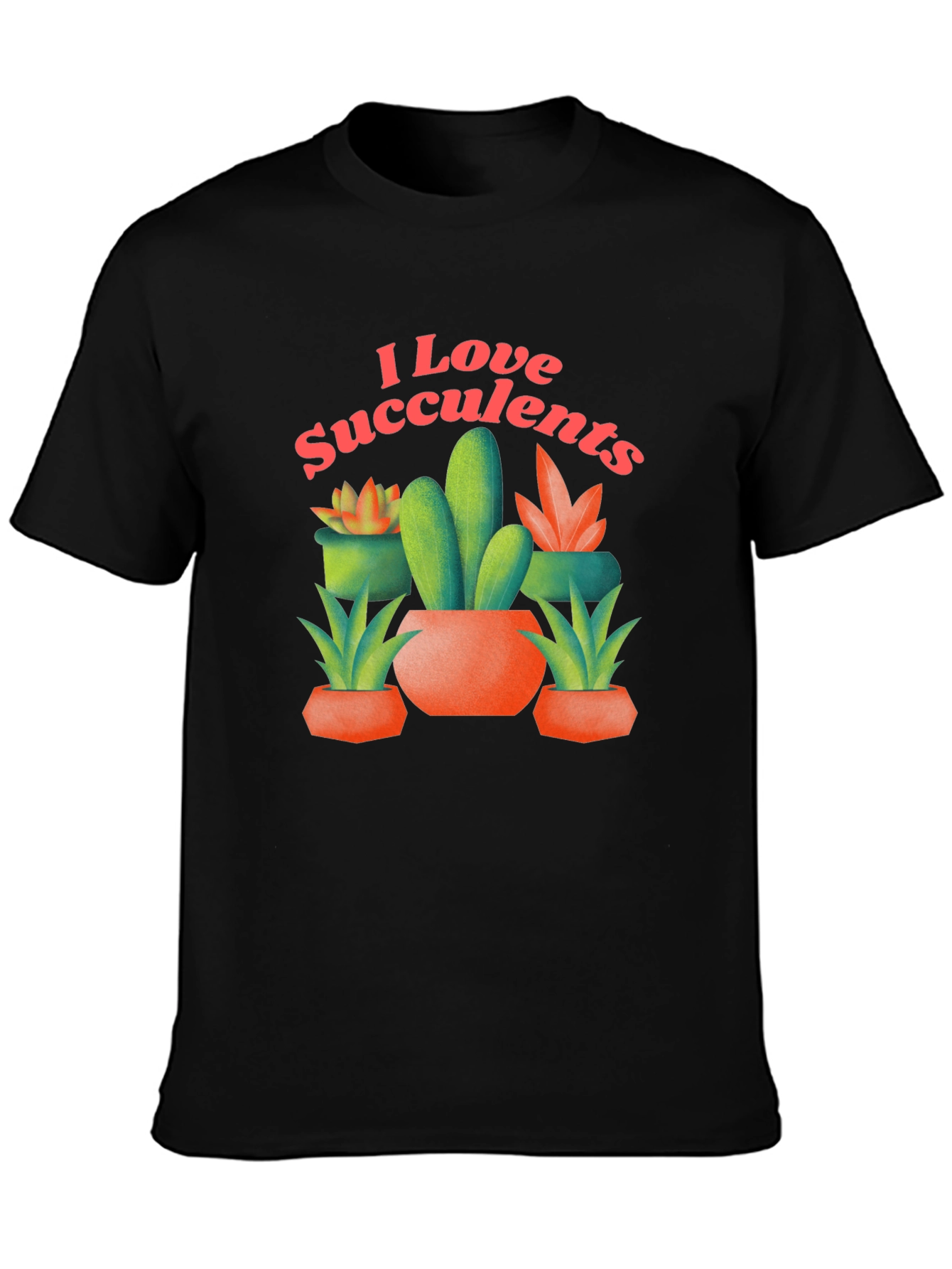 I Love Succulents Graphic T-Shirt