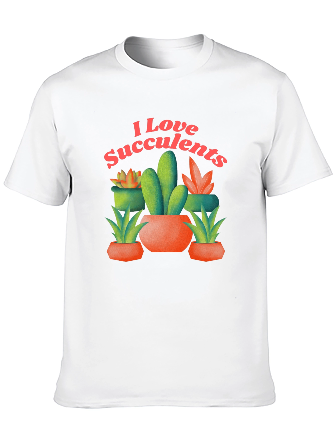 I Love Succulents Graphic T-Shirt