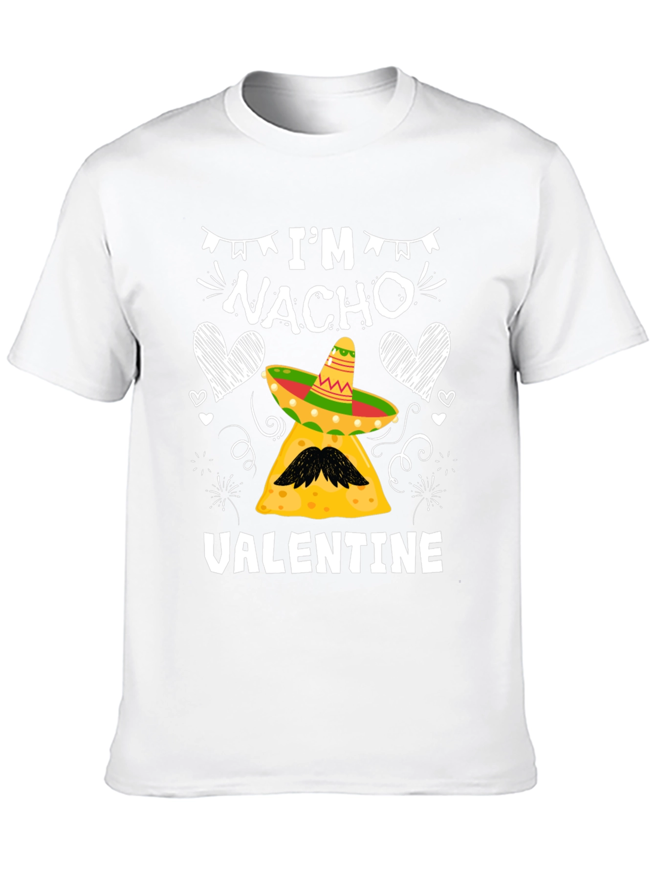 Im Nacho Valentine T-Shirt - Funny Valentines Day Tee