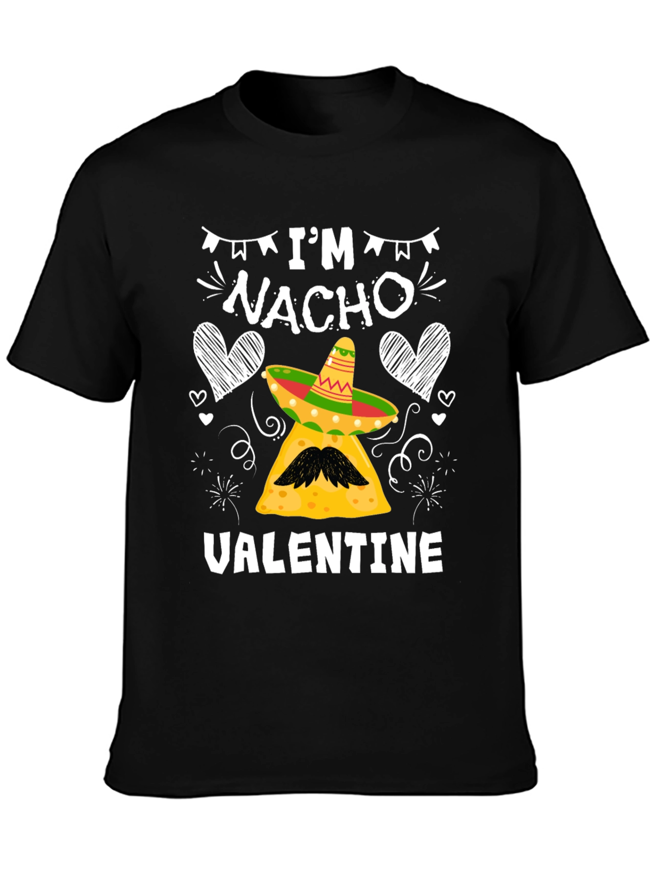 Im Nacho Valentine T-Shirt - Funny Valentines Day Tee