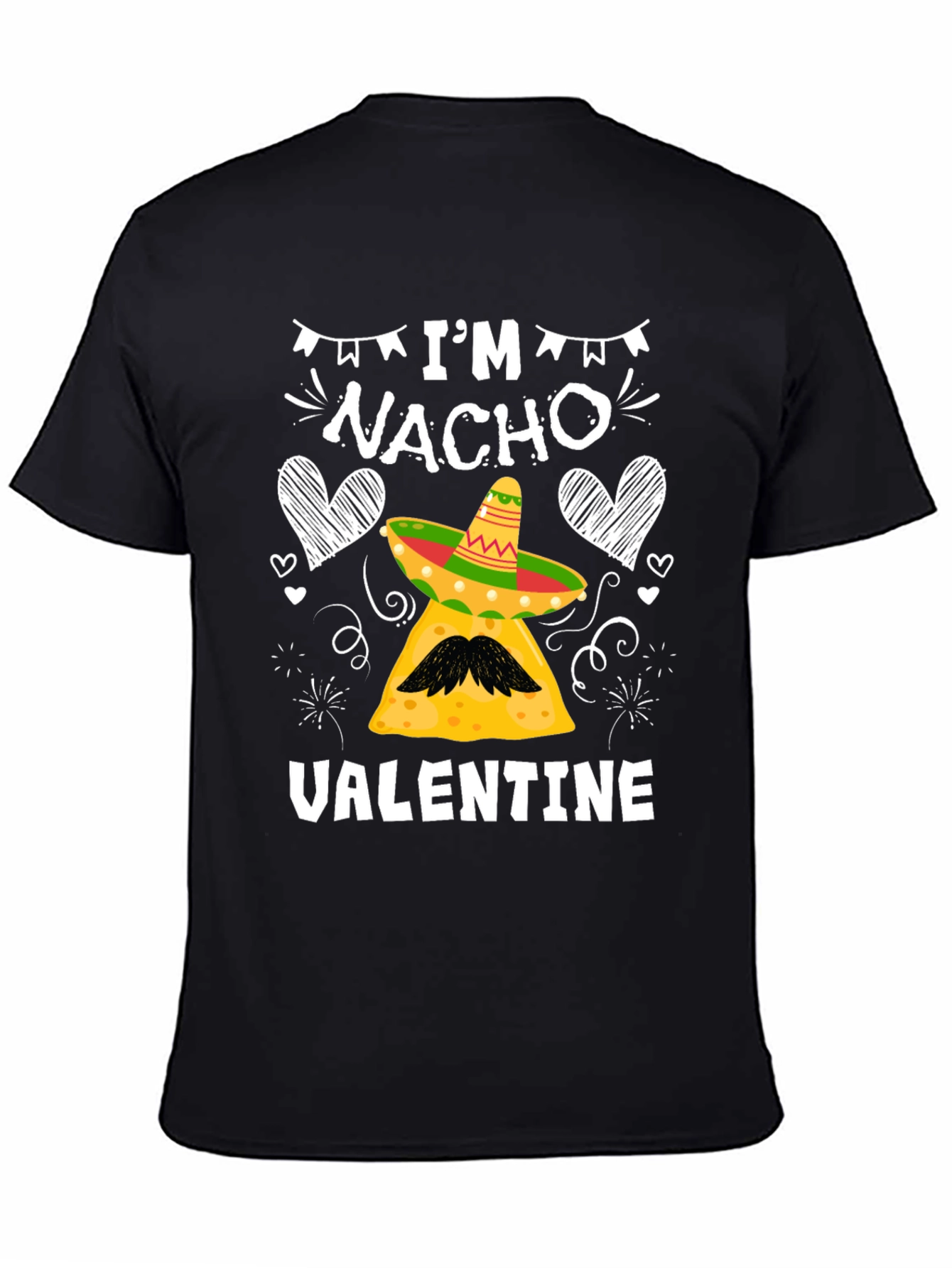 Im Nacho Valentine T-Shirt - Funny Valentines Day Tee
