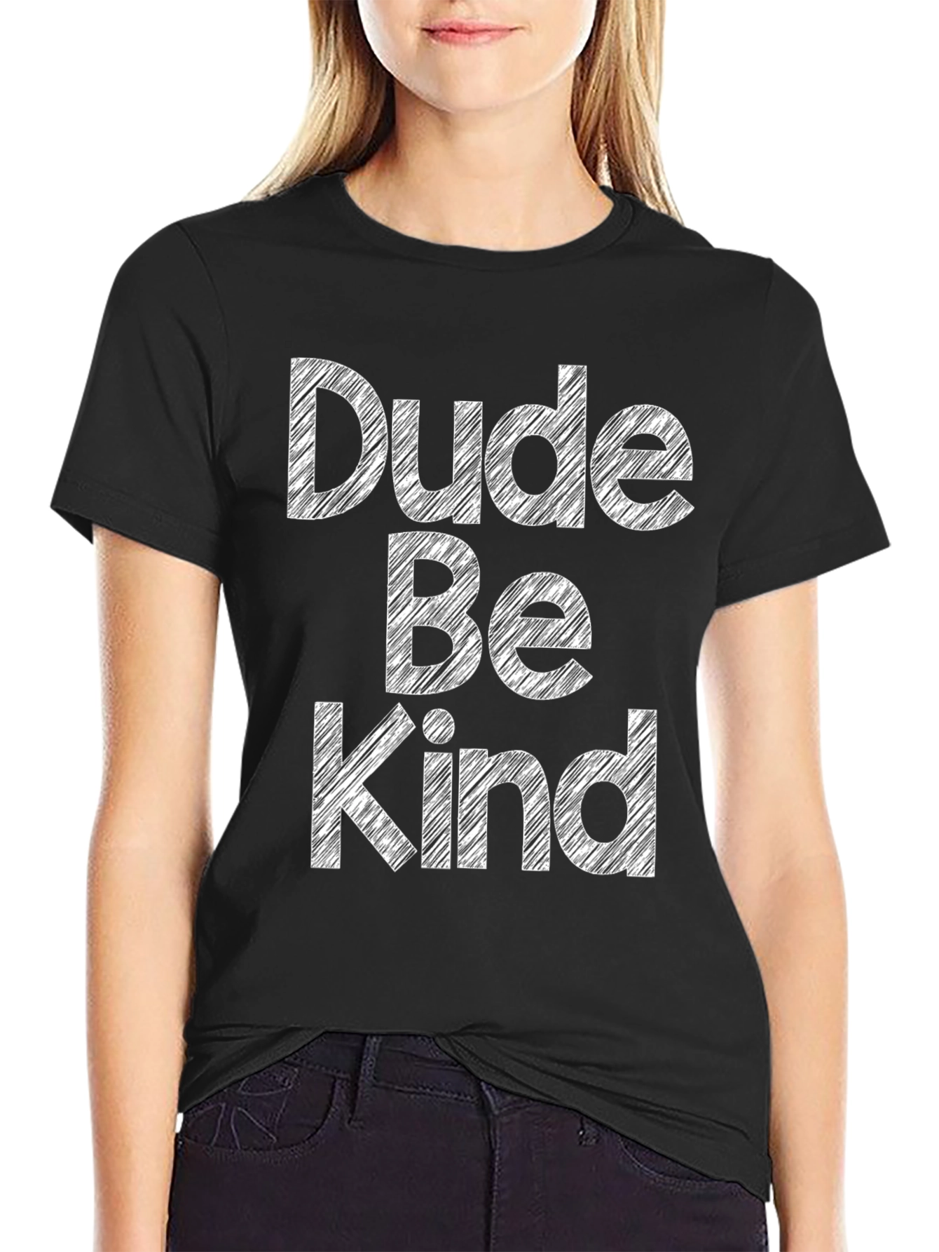 Dude Be Kind - Graphic T-Shirt - Kindness Matters