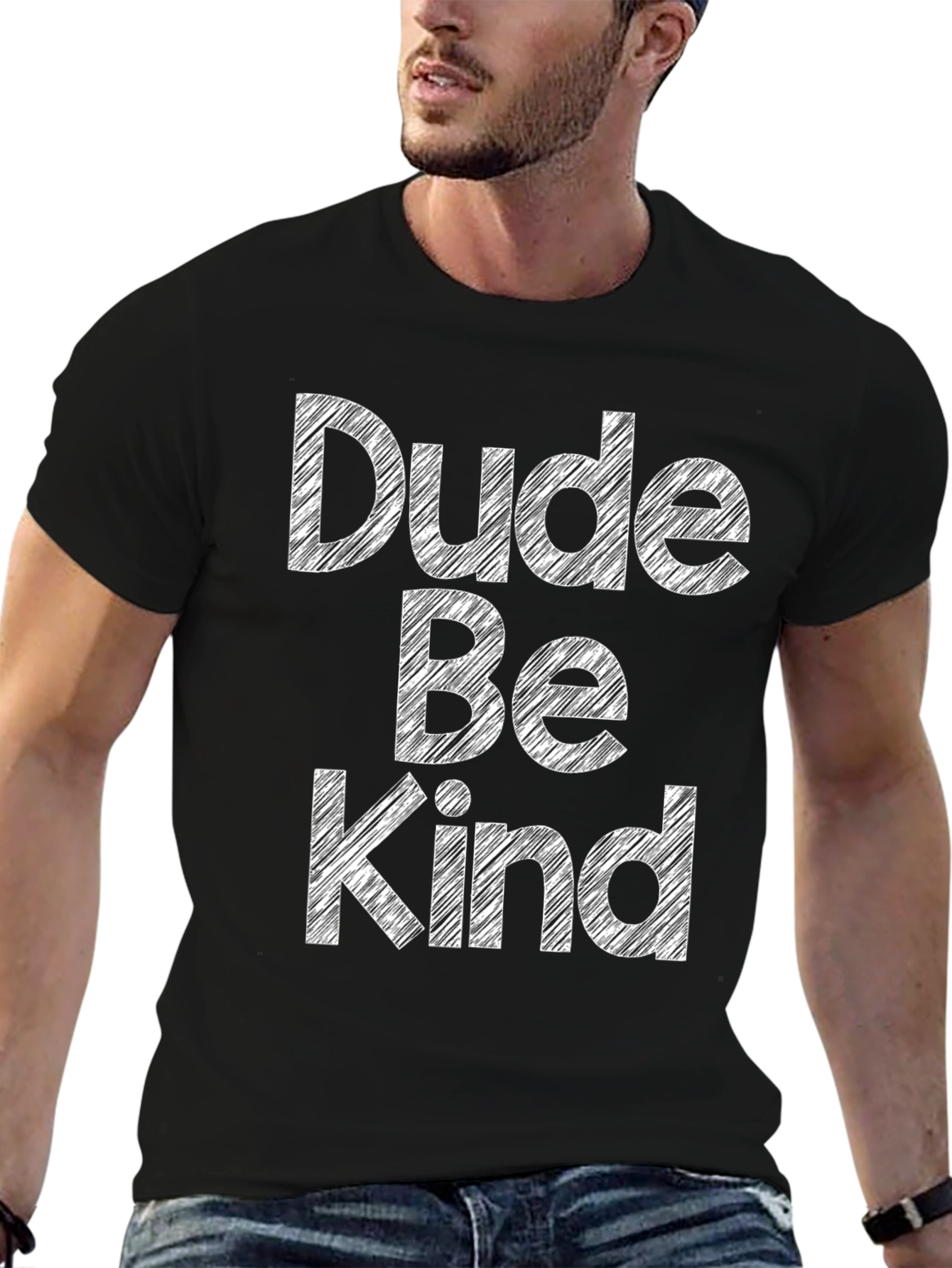Dude Be Kind - Graphic T-Shirt - Kindness Matters
