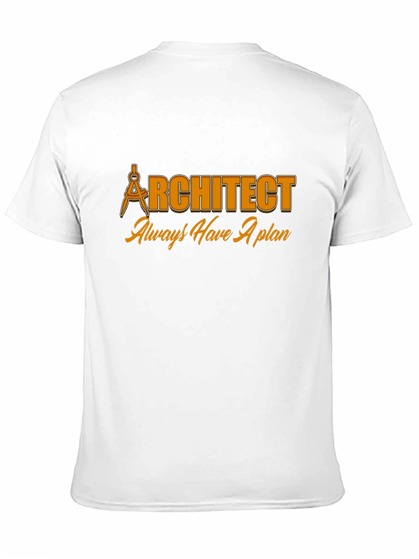Architect Always Have A Plan Black T-Shirt