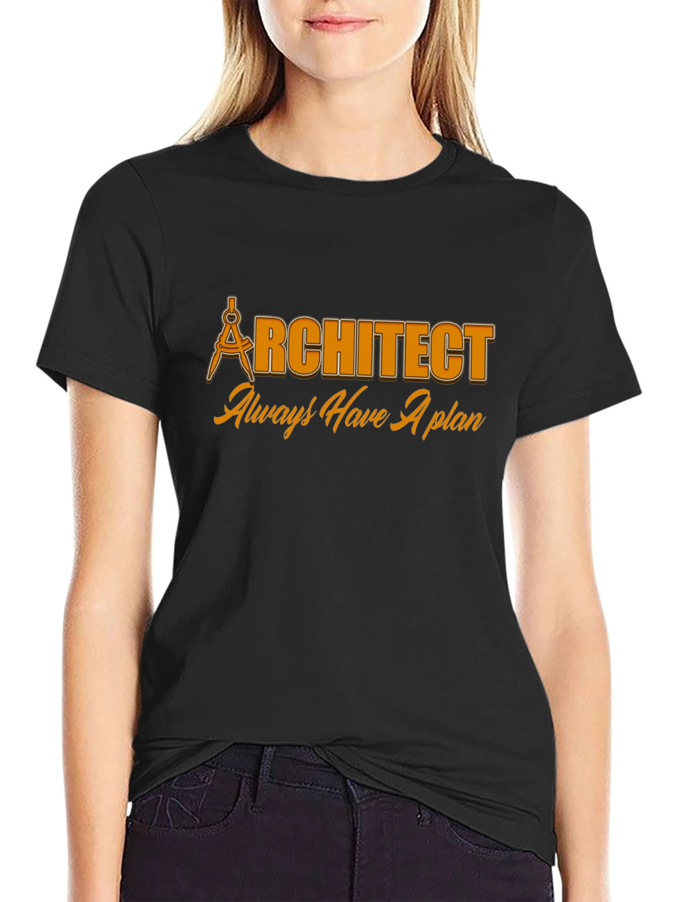 Architect Always Have A Plan Black T-Shirt