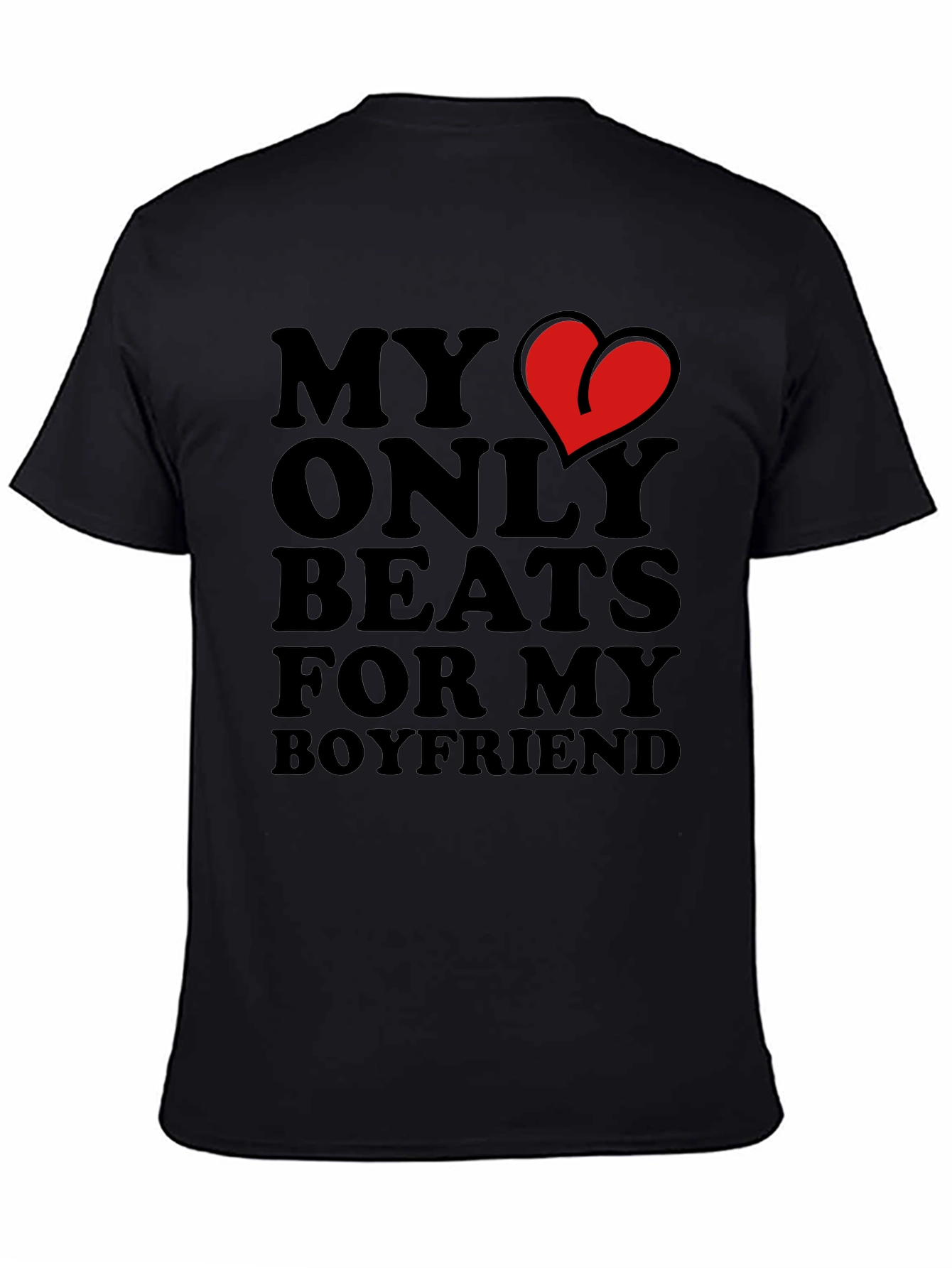 My Heart Beats for My Boyfriend Black T-Shirt
