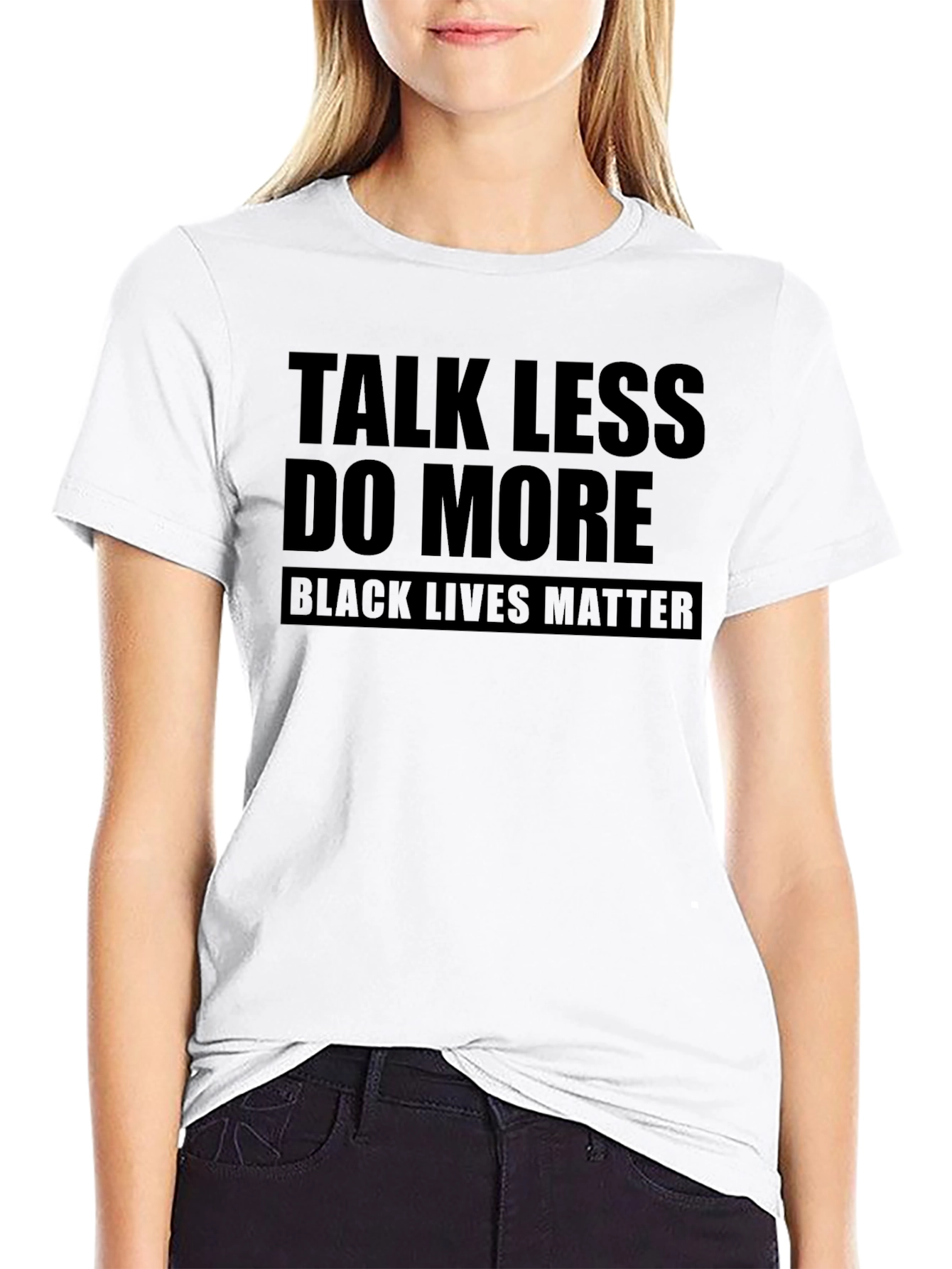 Talk Less Do More Black Lives Matter T-Shirt