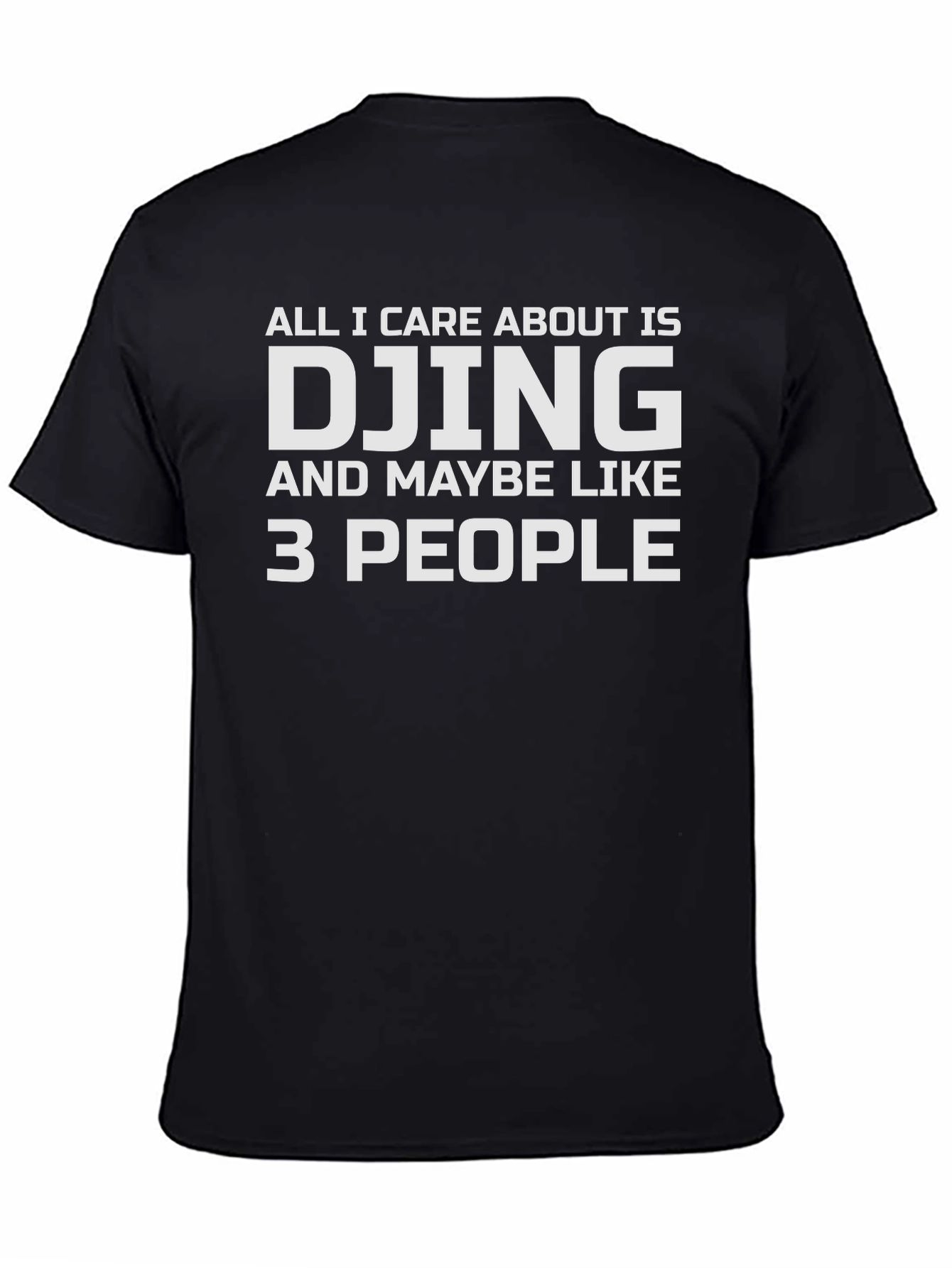 DJing and 3 People T-Shirt - Black Cotton