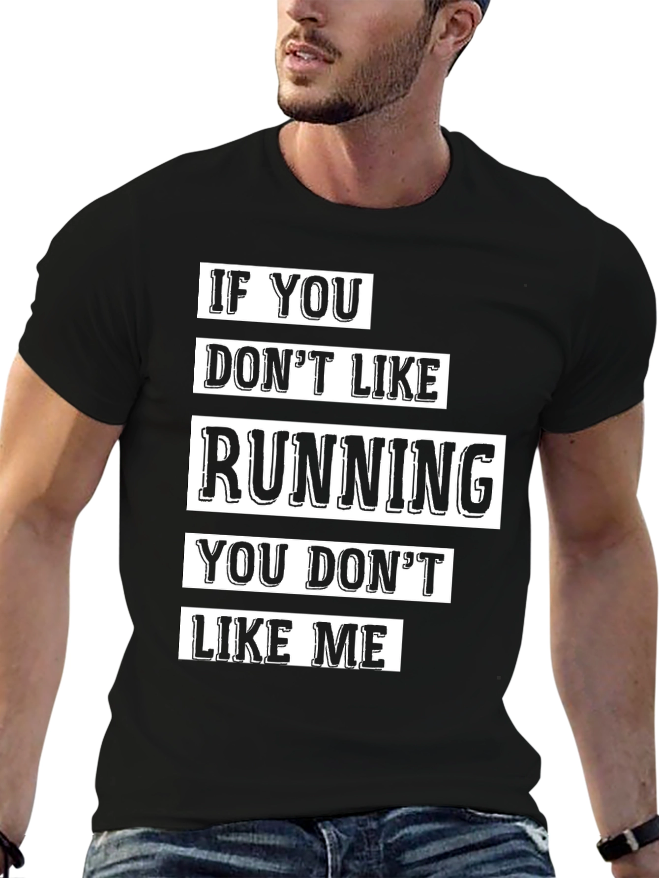 Funny Running T-Shirt - If You Dont Like Running