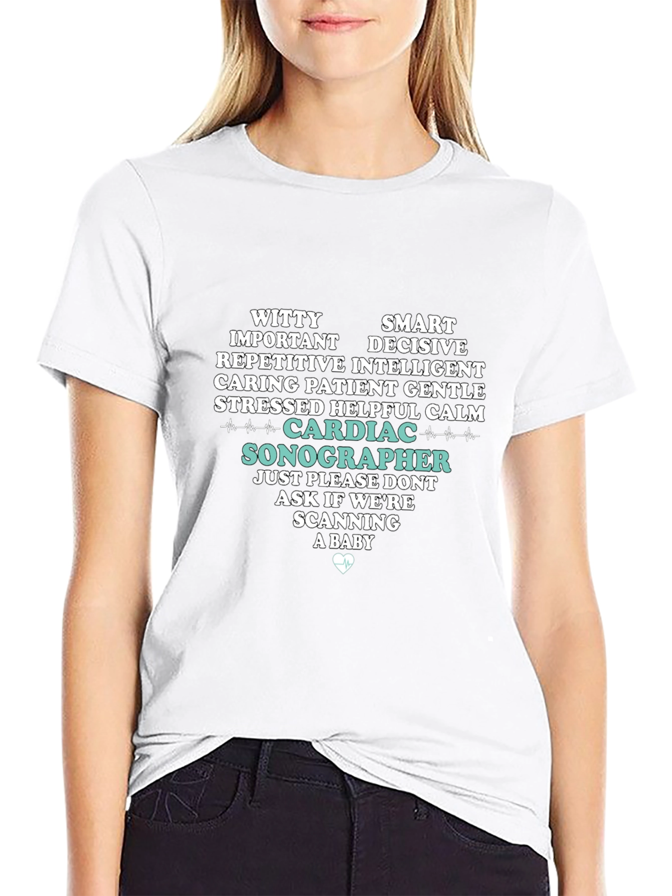 Cardiac Sonographer T-Shirt: Witty Smart Decisive