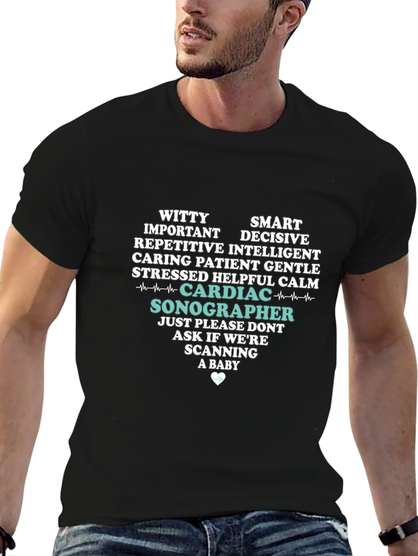 Cardiac Sonographer T-Shirt: Witty Smart Decisive