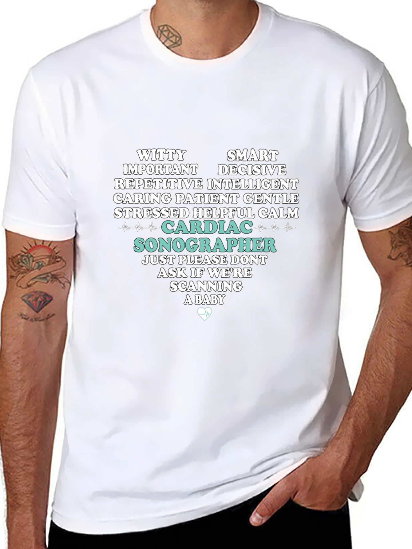 Cardiac Sonographer T-Shirt: Witty Smart Decisive