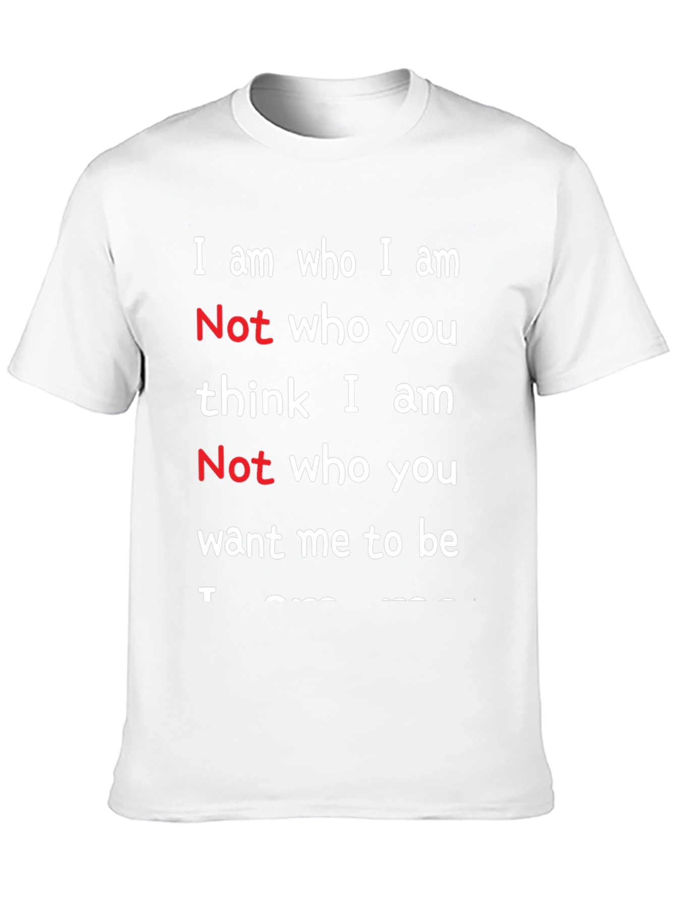 I am Who I am T-Shirt