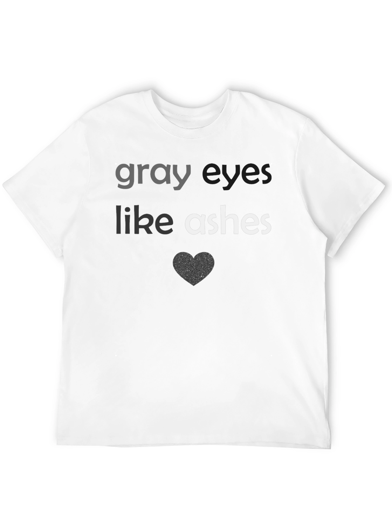 Gray Eyes Like Ashes Graphic Tee