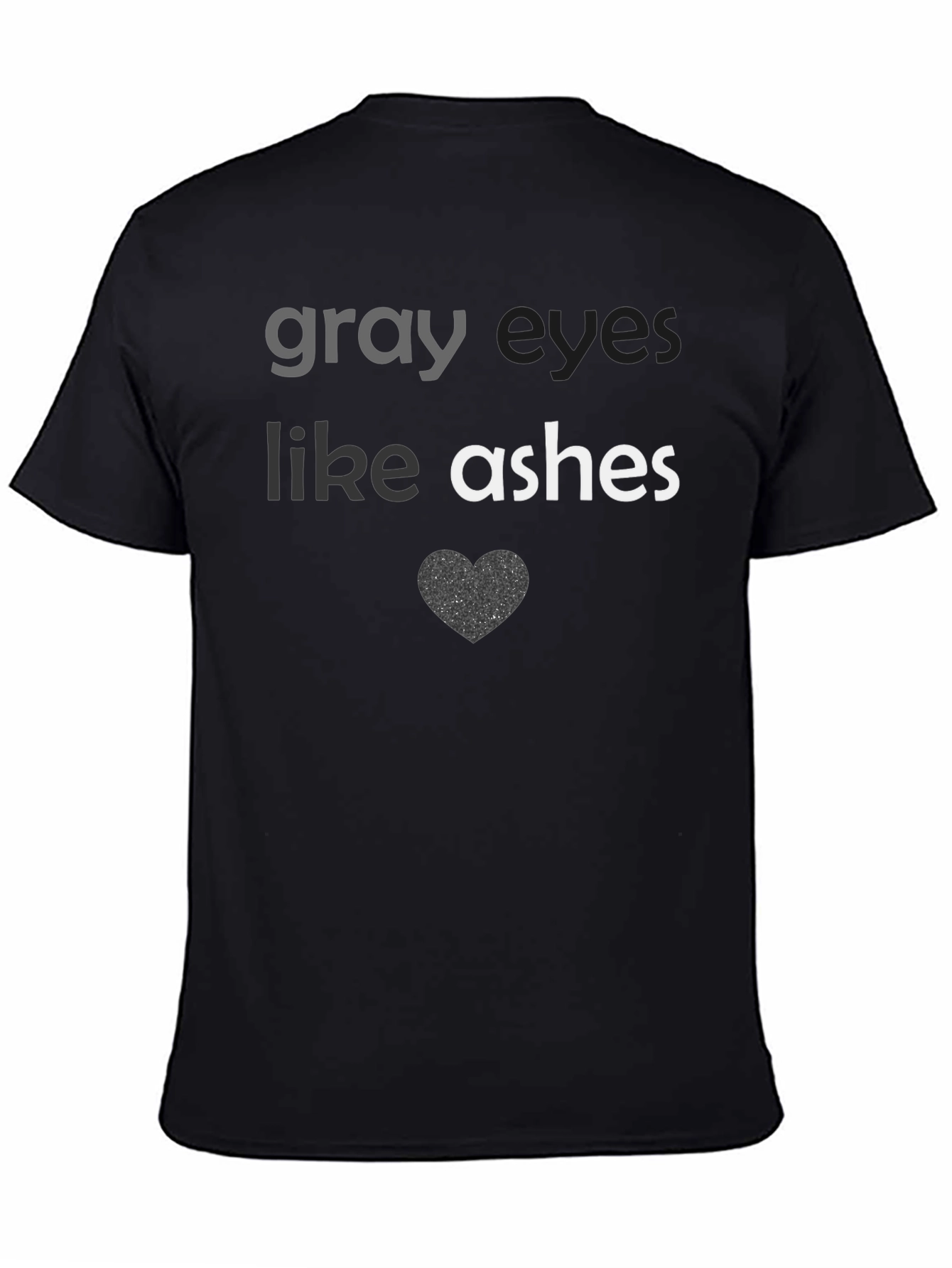 Gray Eyes Like Ashes Graphic Tee