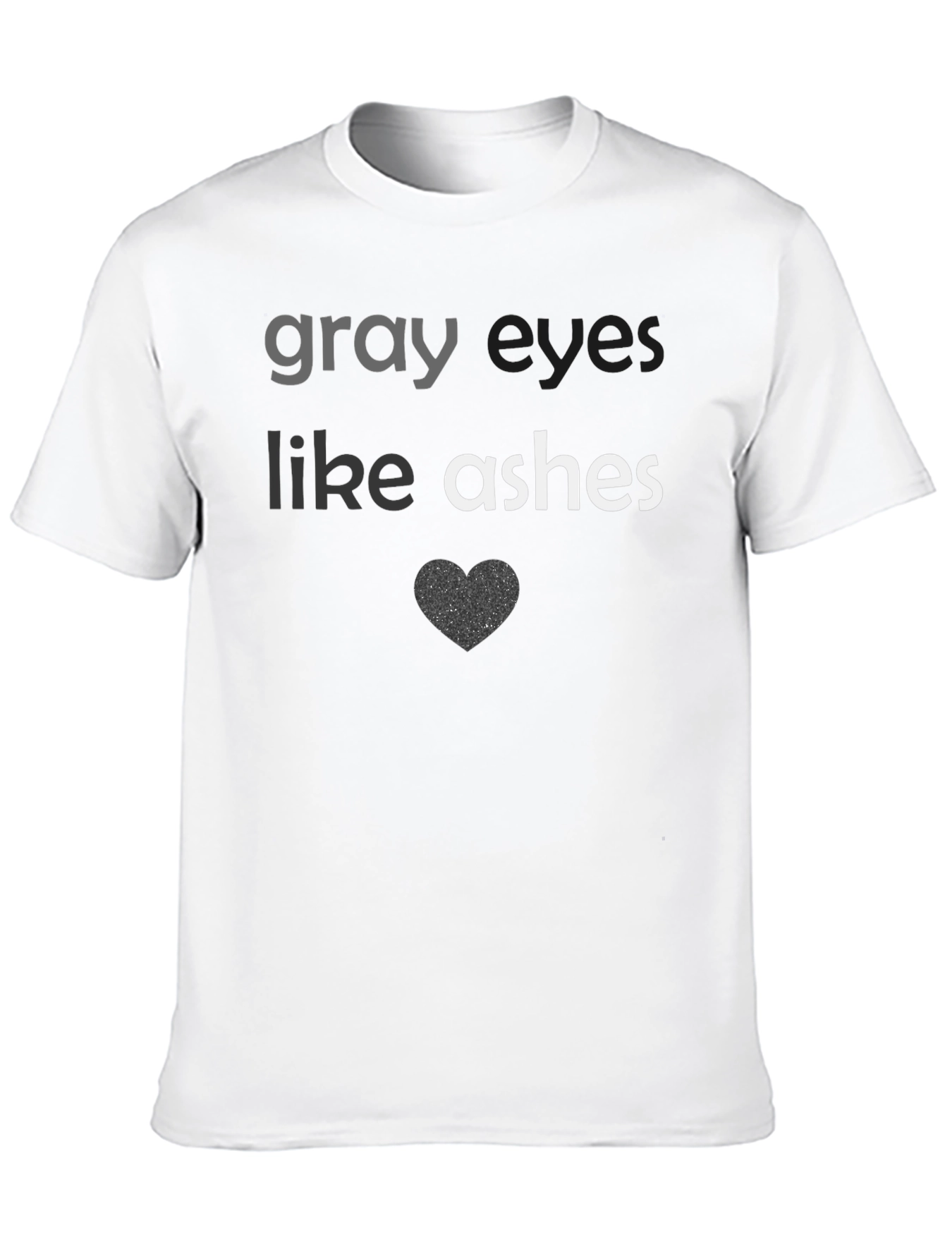 Gray Eyes Like Ashes Graphic Tee