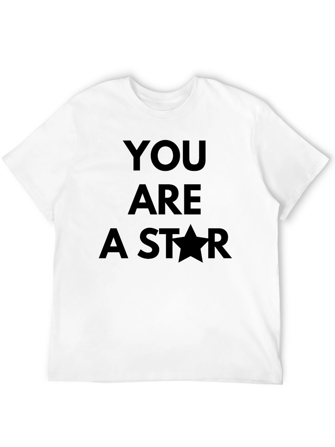 You Are A Star T-Shirt