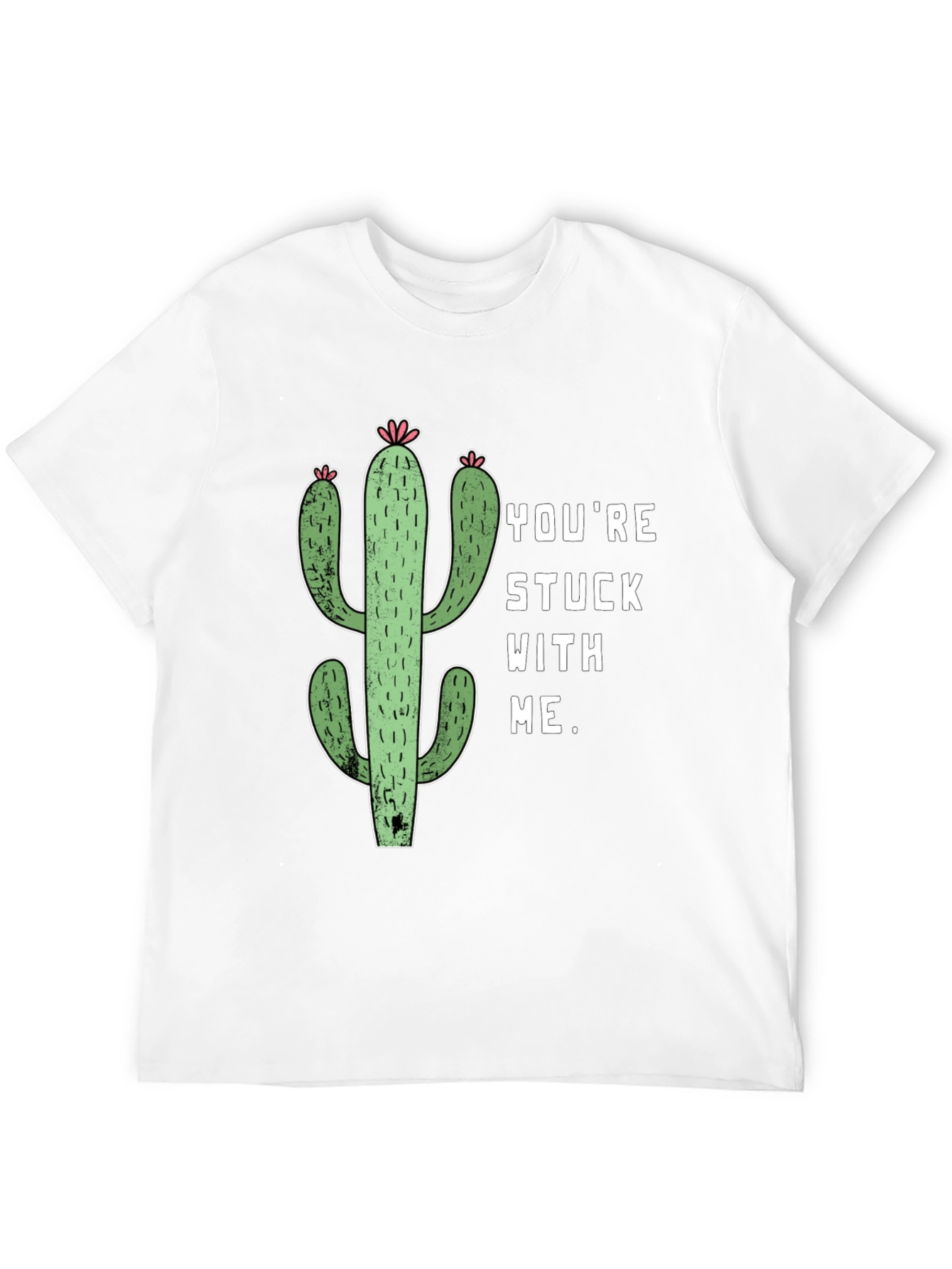 Youre Stuck with Me Cactus Graphic Tee