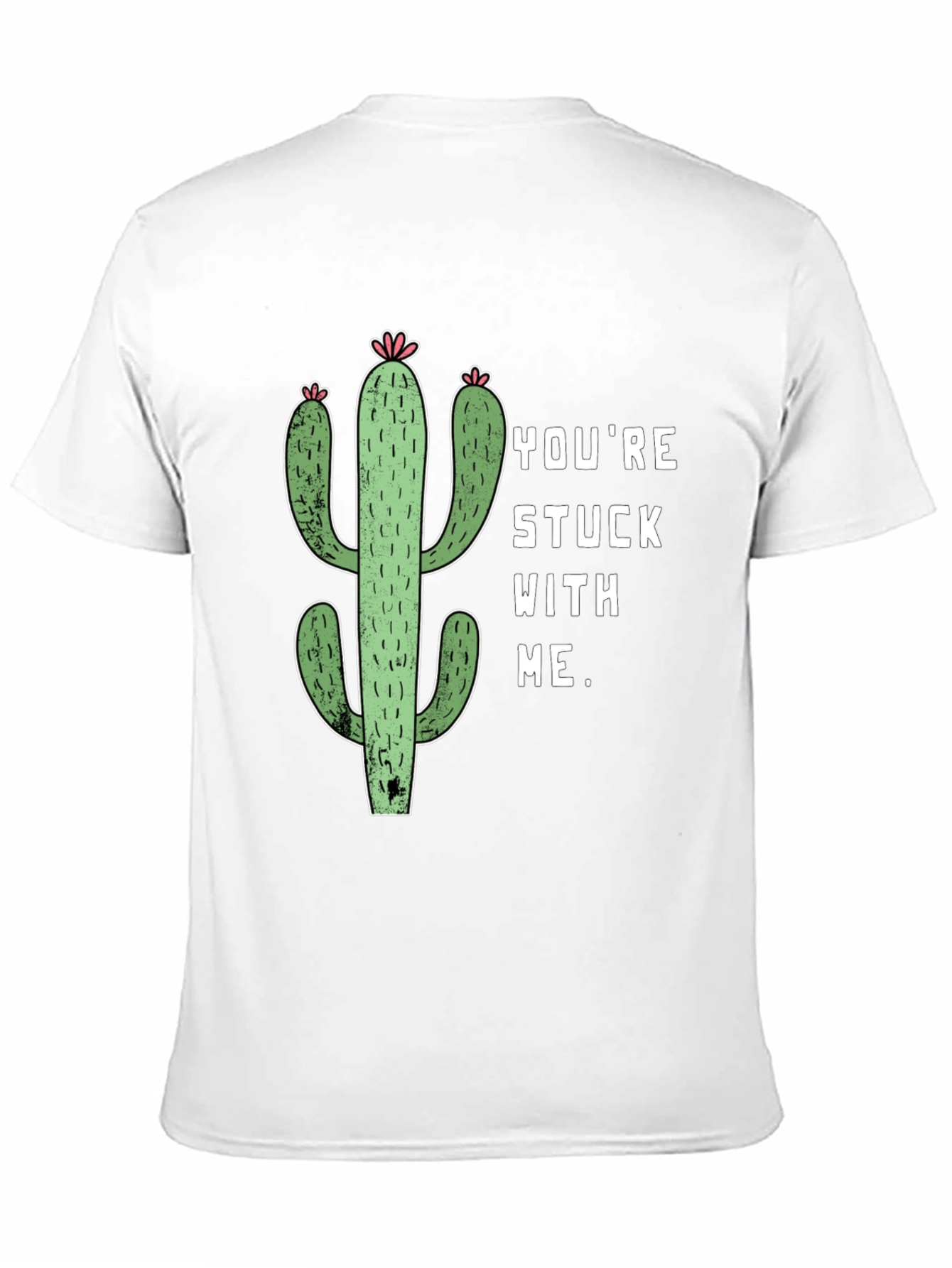 Youre Stuck with Me Cactus Graphic Tee