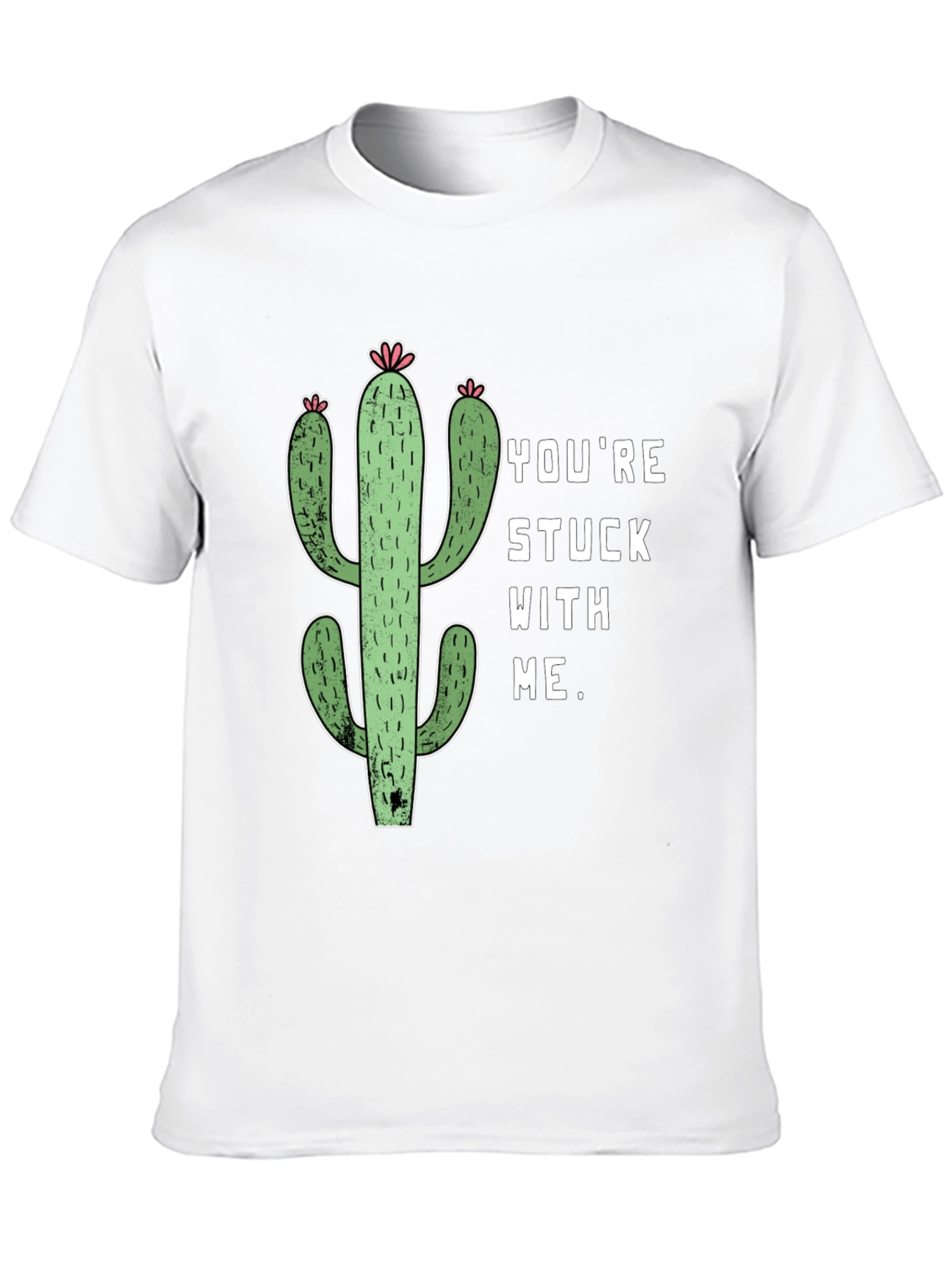 Youre Stuck with Me Cactus Graphic Tee