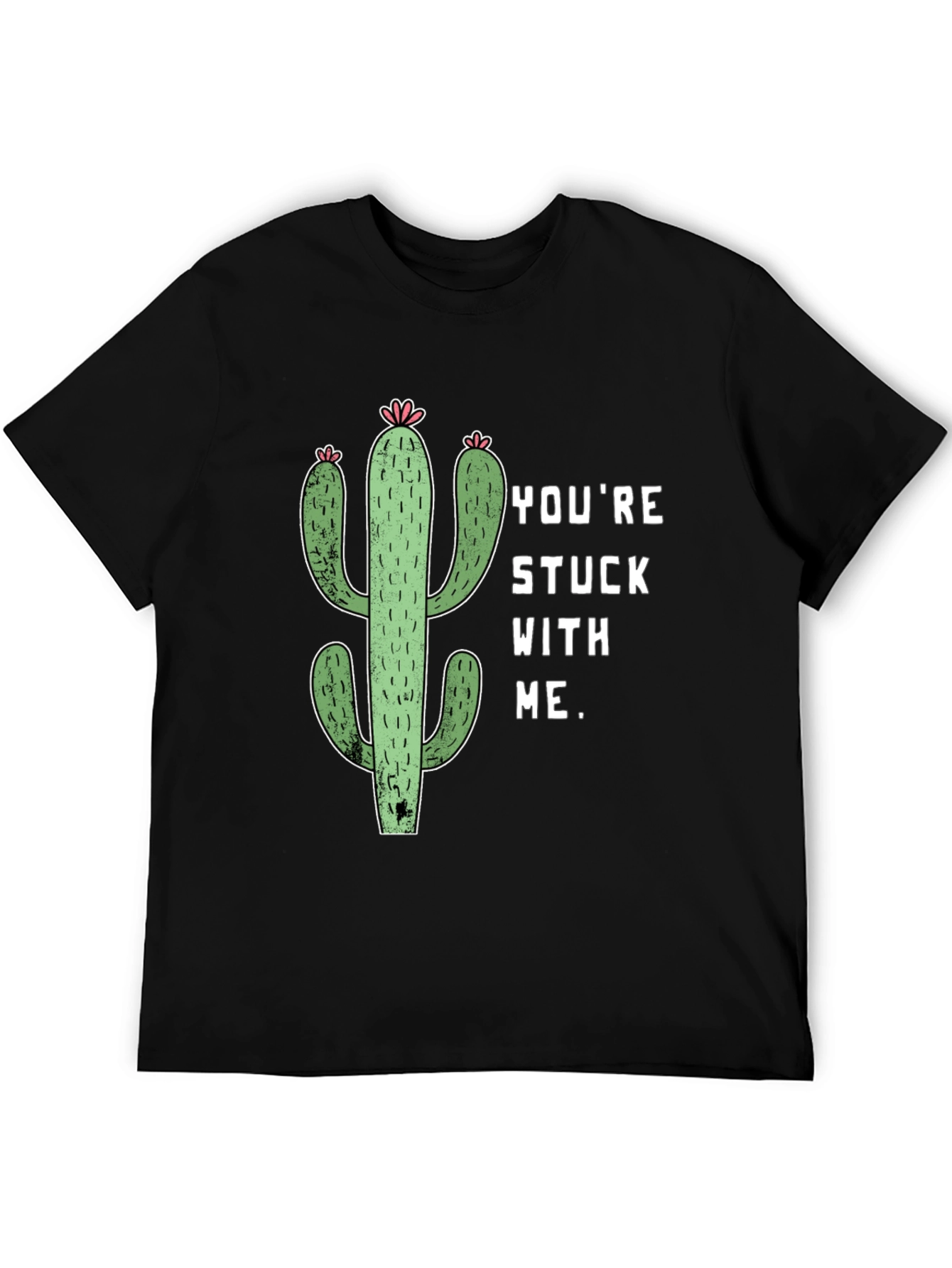 Youre Stuck with Me Cactus Graphic Tee