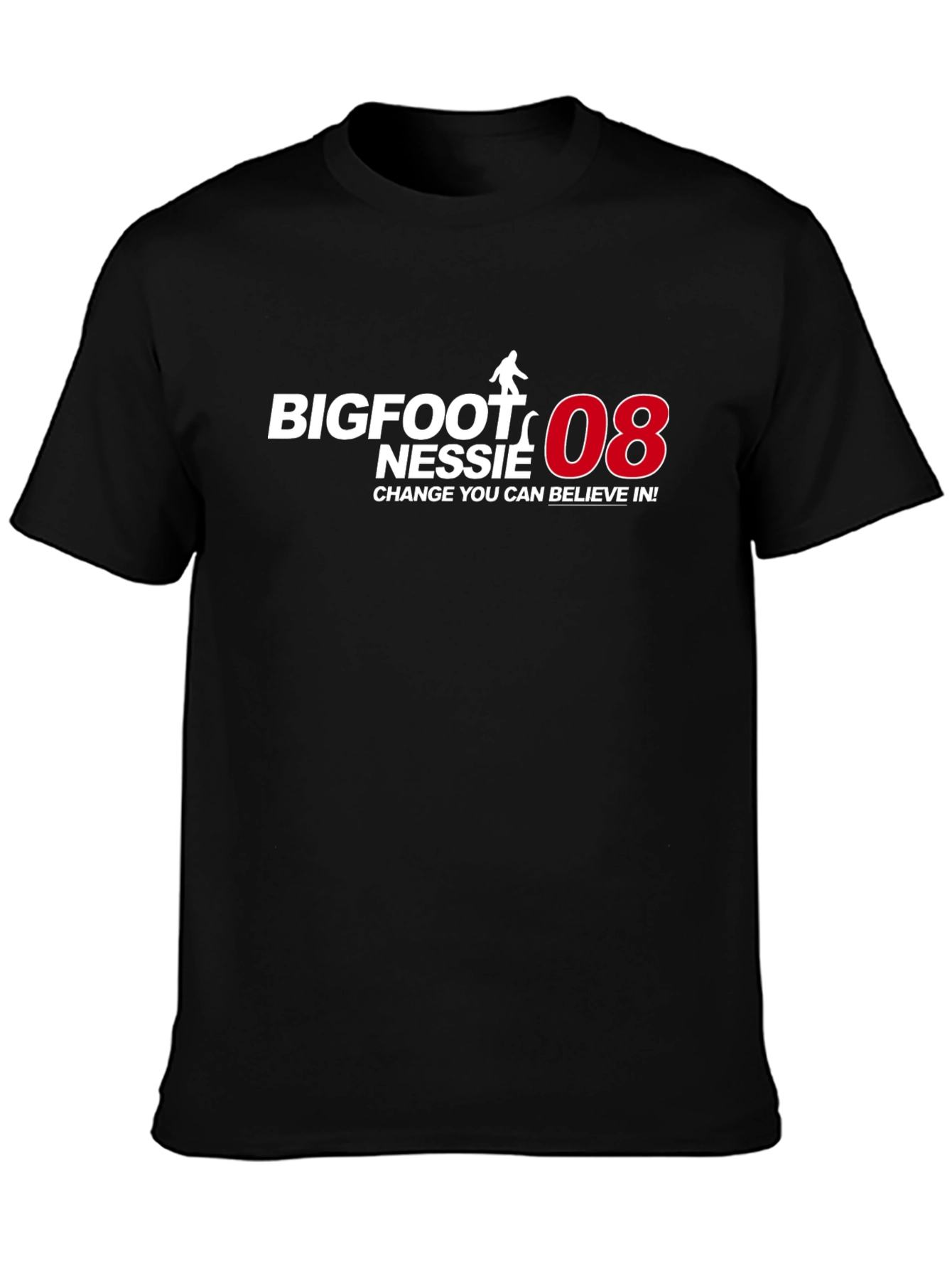 Bigfoot Nessie 08 T-Shirt: Change You Can Believe In!