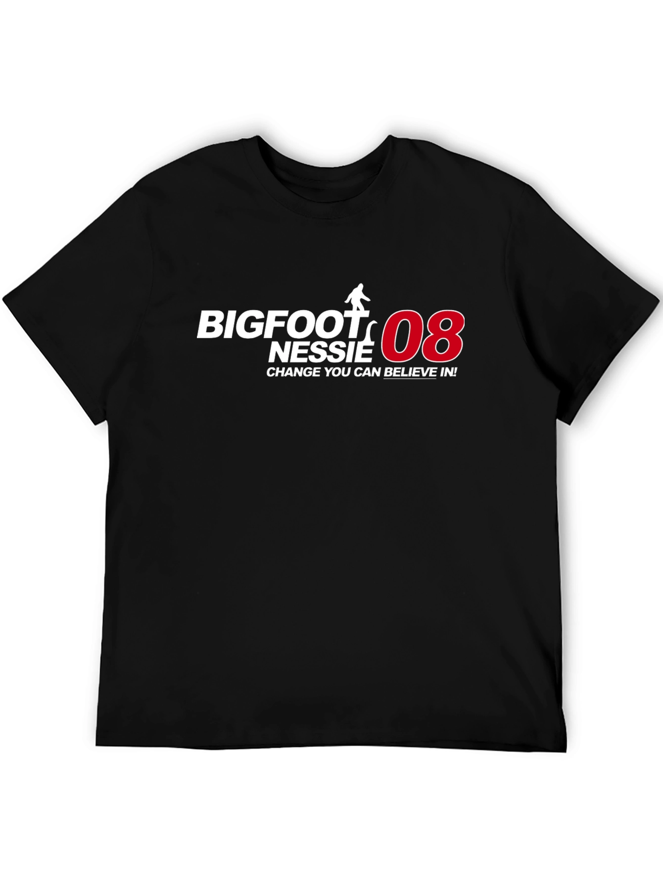 Bigfoot Nessie 08 T-Shirt: Change You Can Believe In!