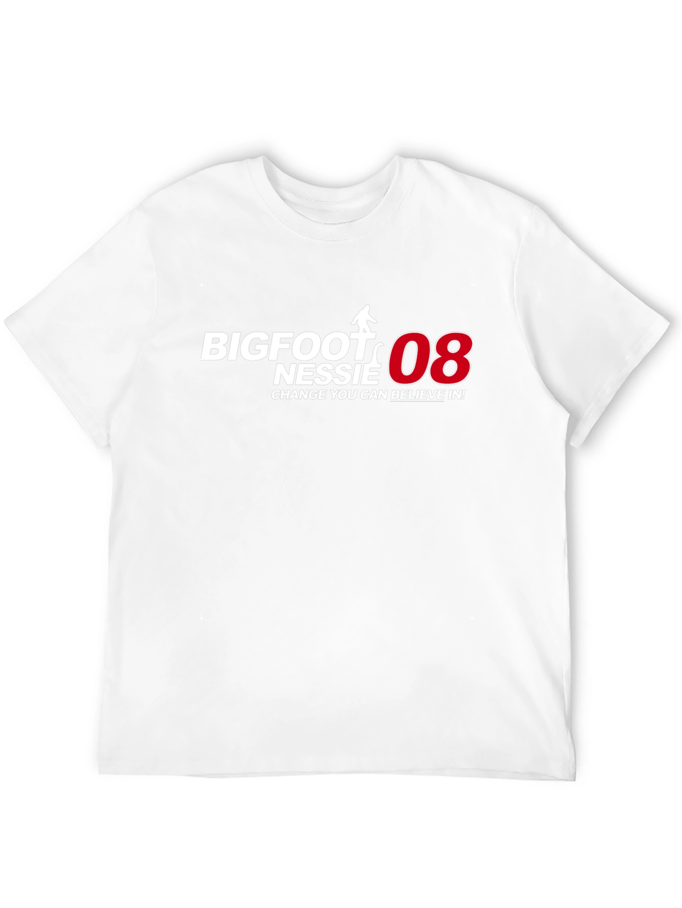 Bigfoot Nessie 08 T-Shirt: Change You Can Believe In!