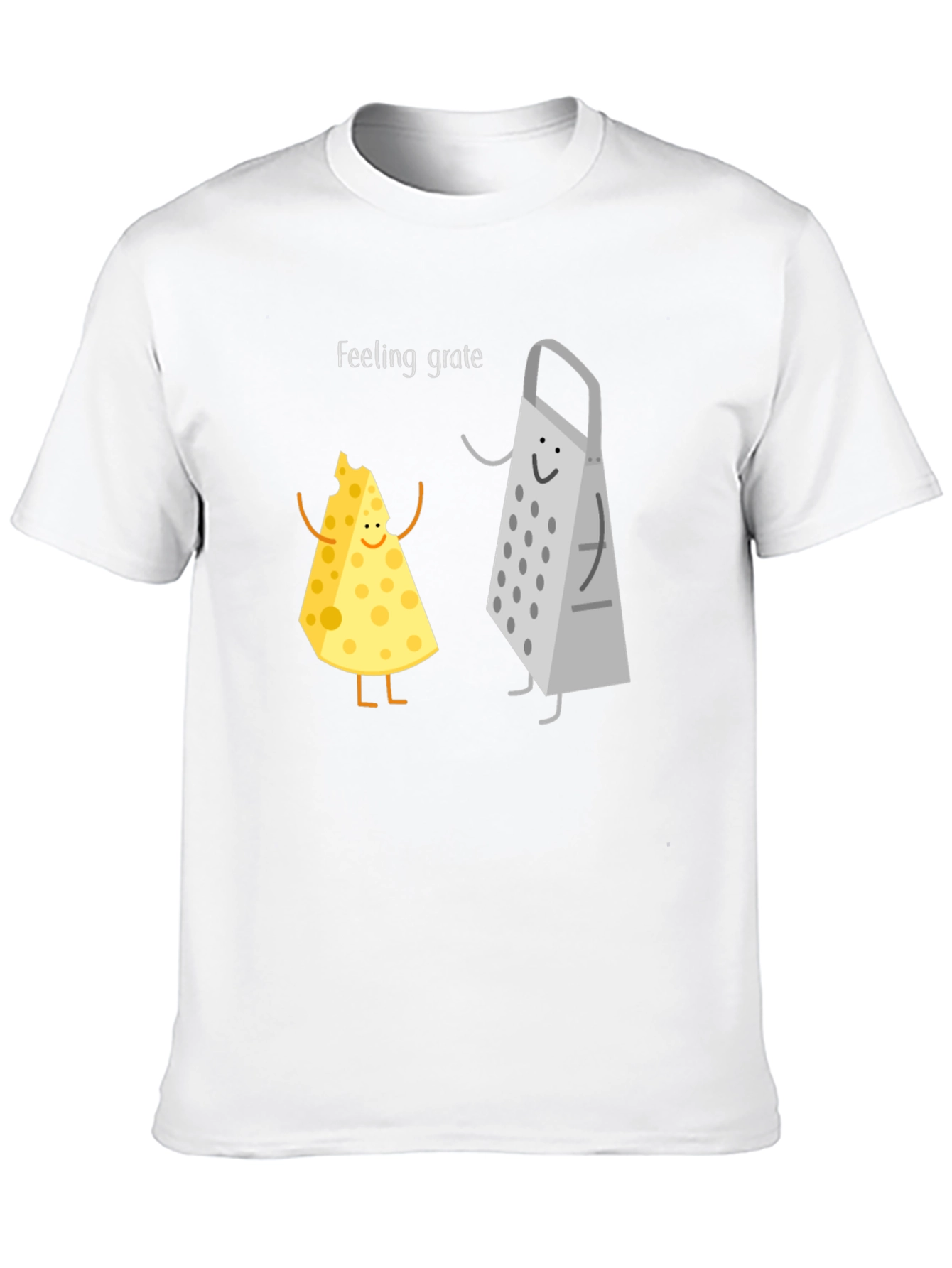 Feeling Grate T-Shirt: Funny Cheese & Grater Tee