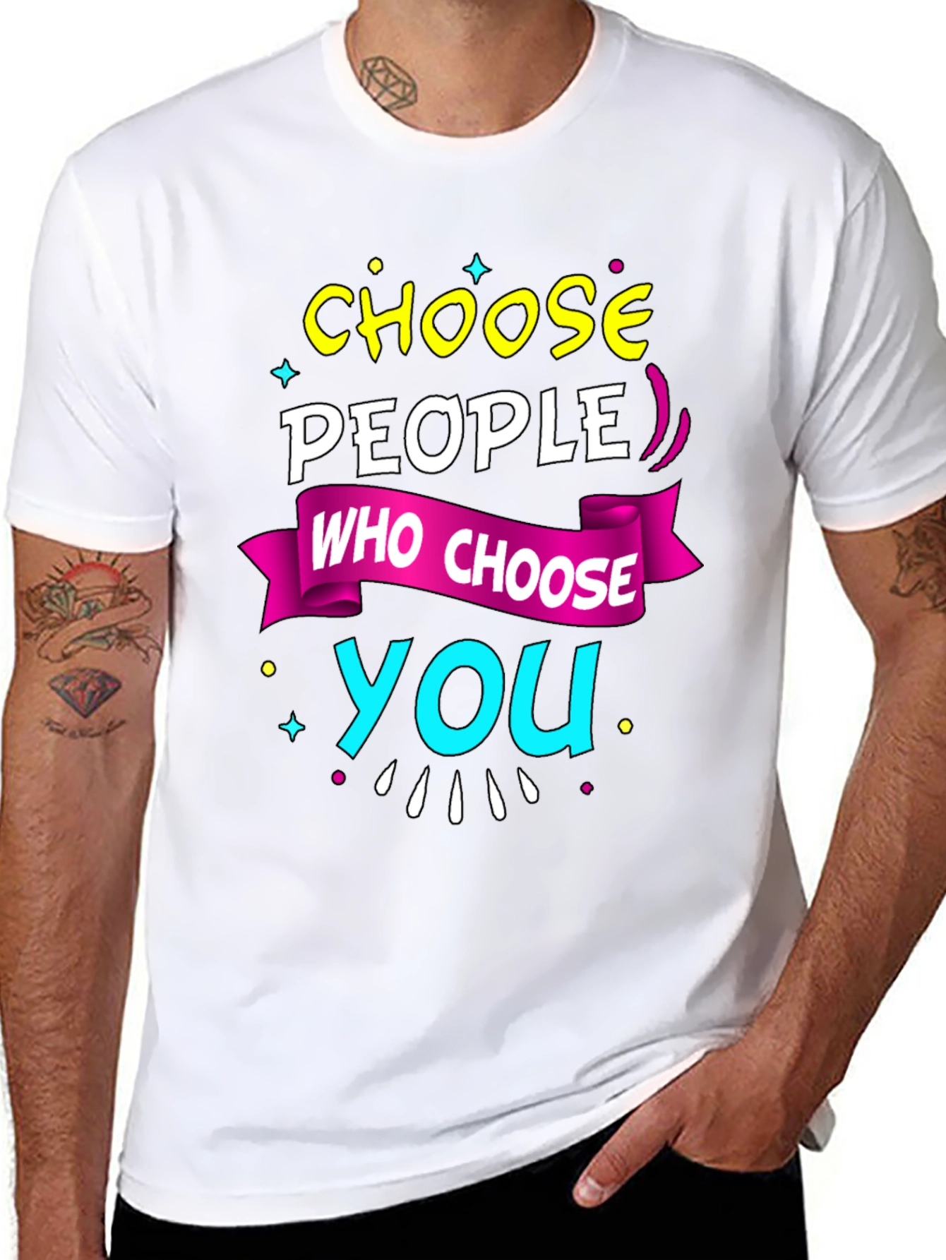 Choose People Who Choose You T-Shirt