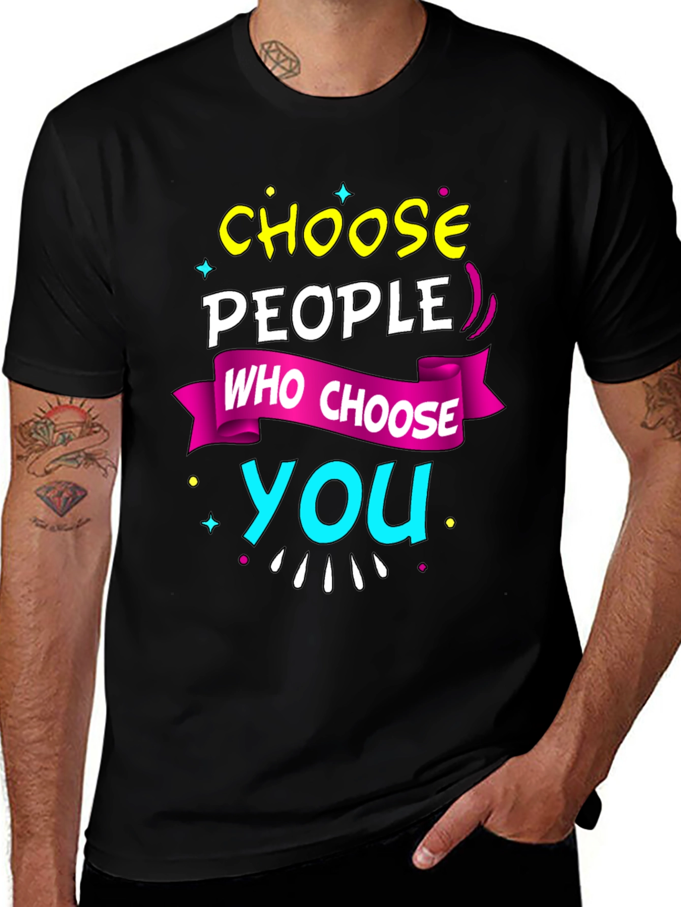 Choose People Who Choose You T-Shirt