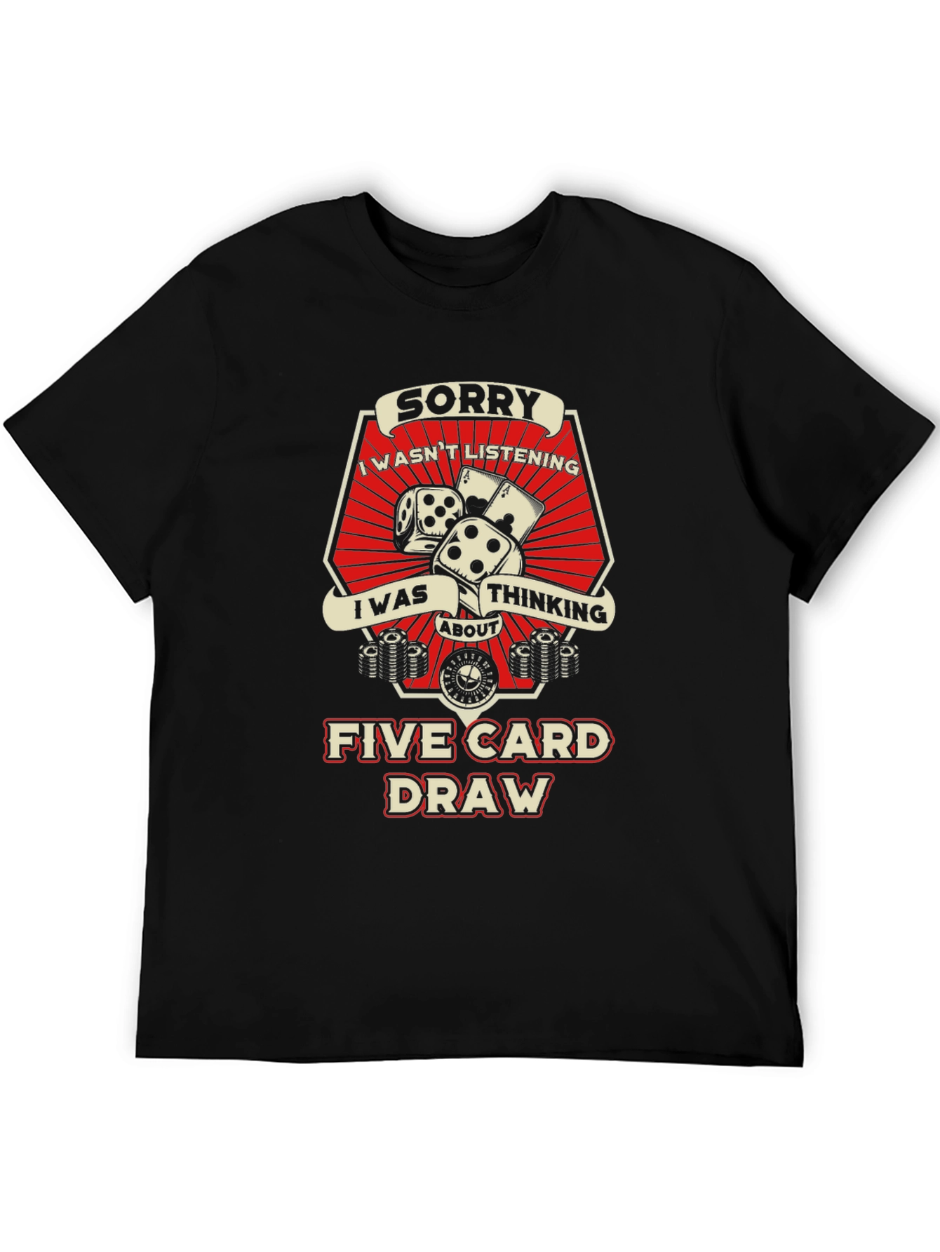 Sorry Five Card Draw Graphic T-Shirt