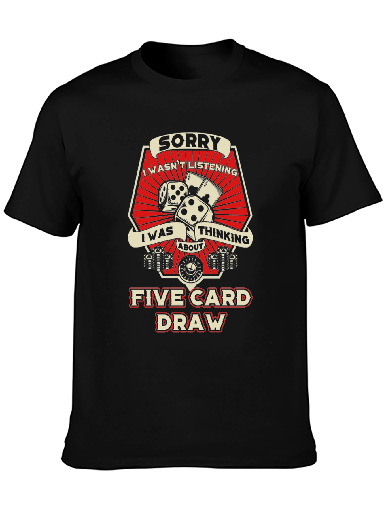Sorry Five Card Draw Graphic T-Shirt
