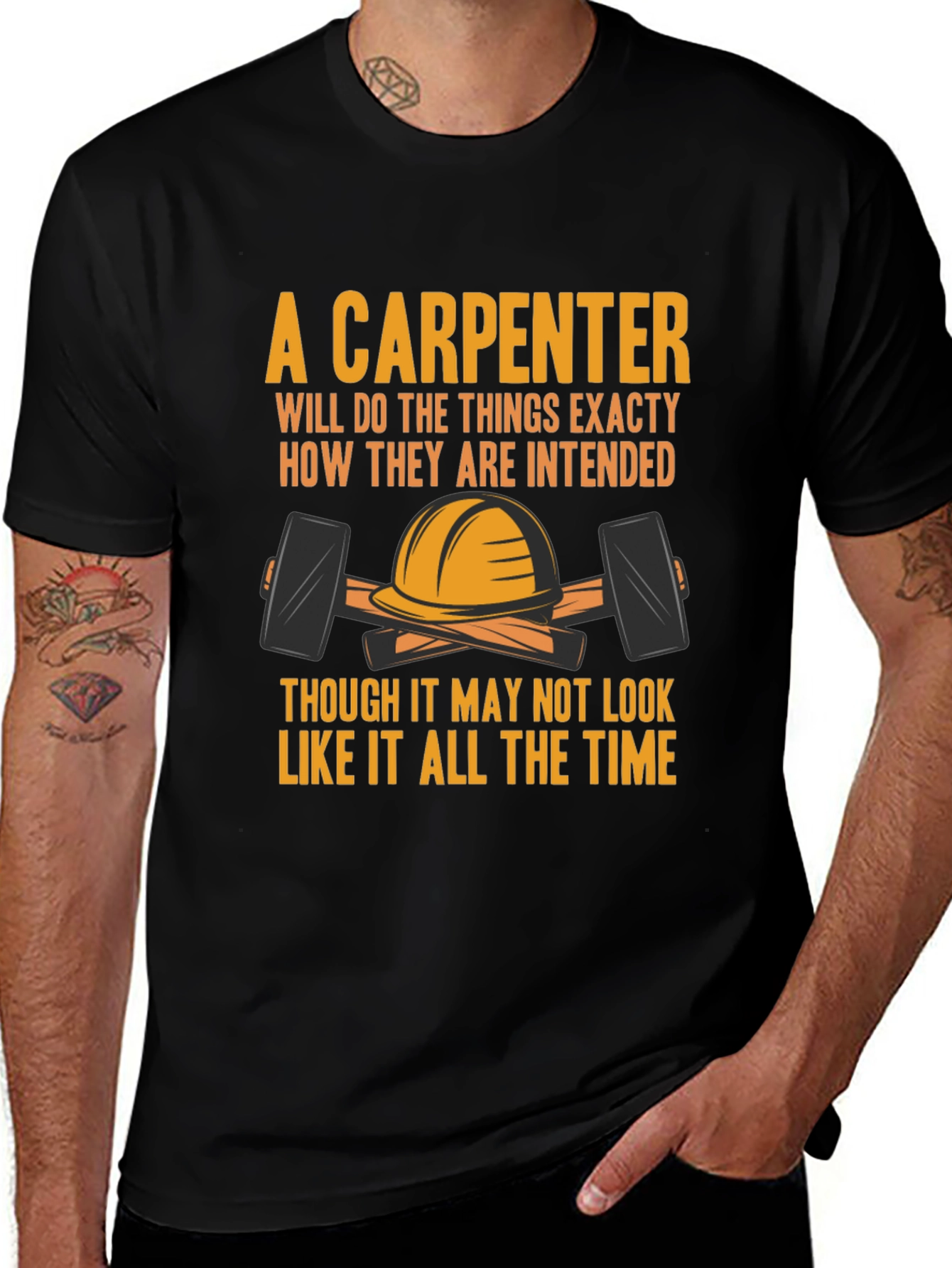 Carpenter T-Shirt: A Carpenter Will... Graphic Tee